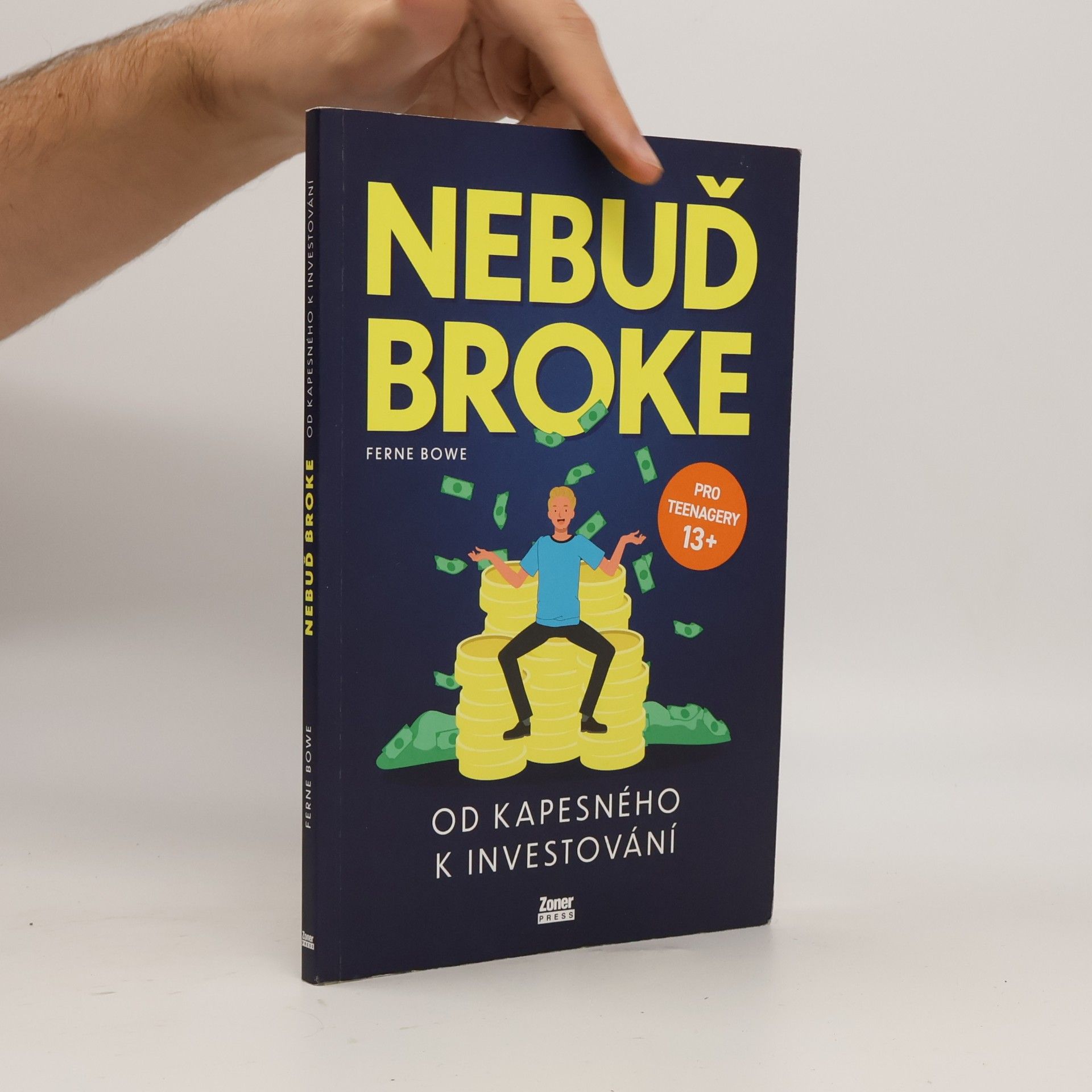 Ferne Bowe Nebuď broke: Od kapesného k investování