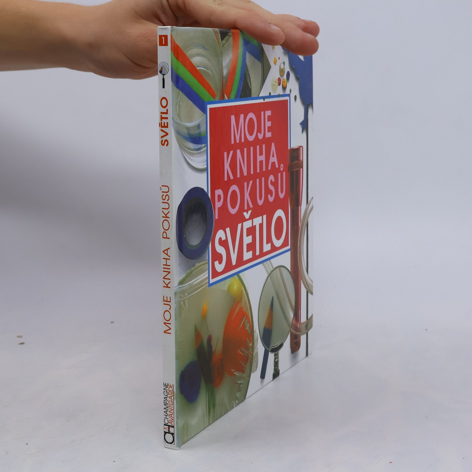 Antonín Řežábek Moje kniha pokusů - Světlo