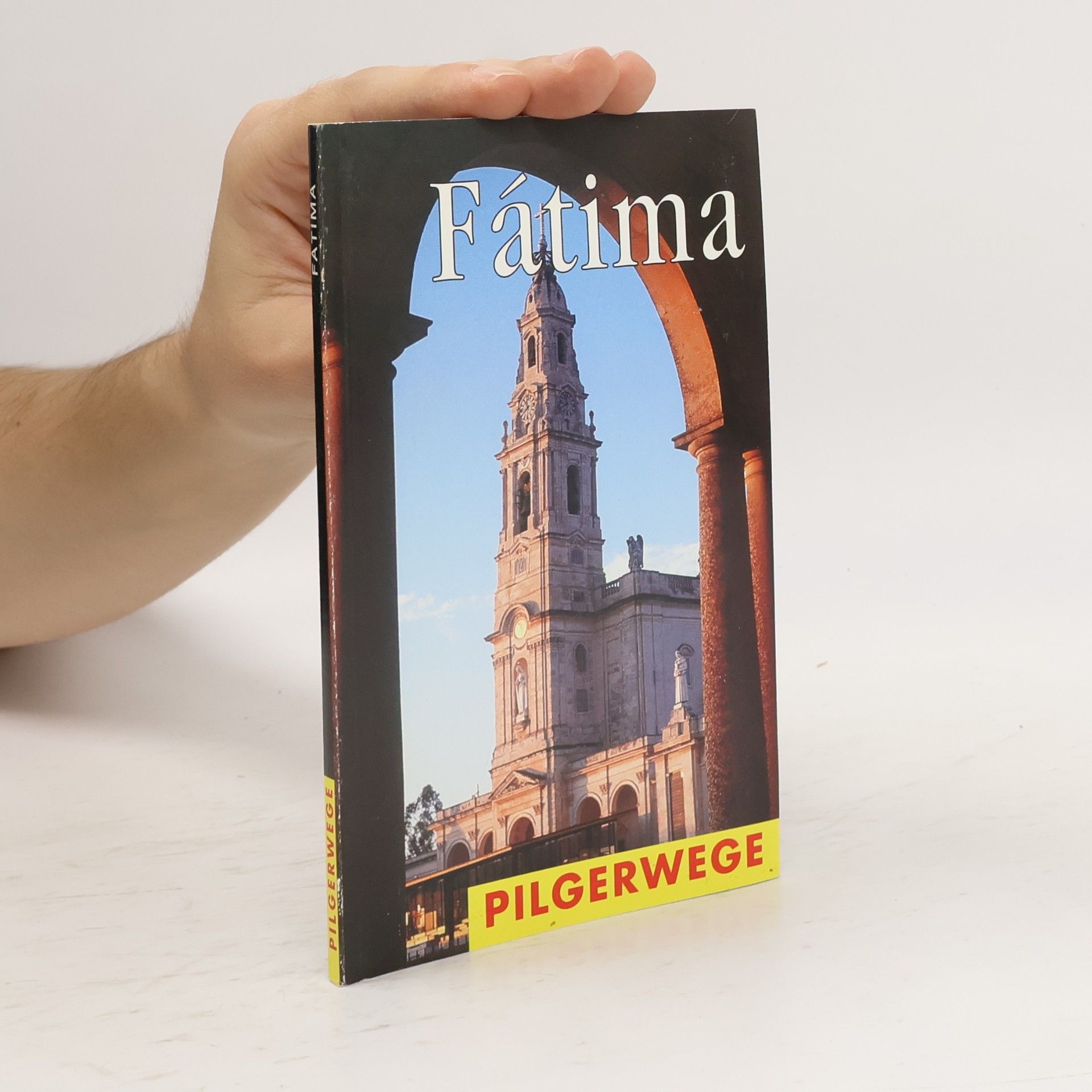 Kilian Lechner Pilgerwege: Fátima