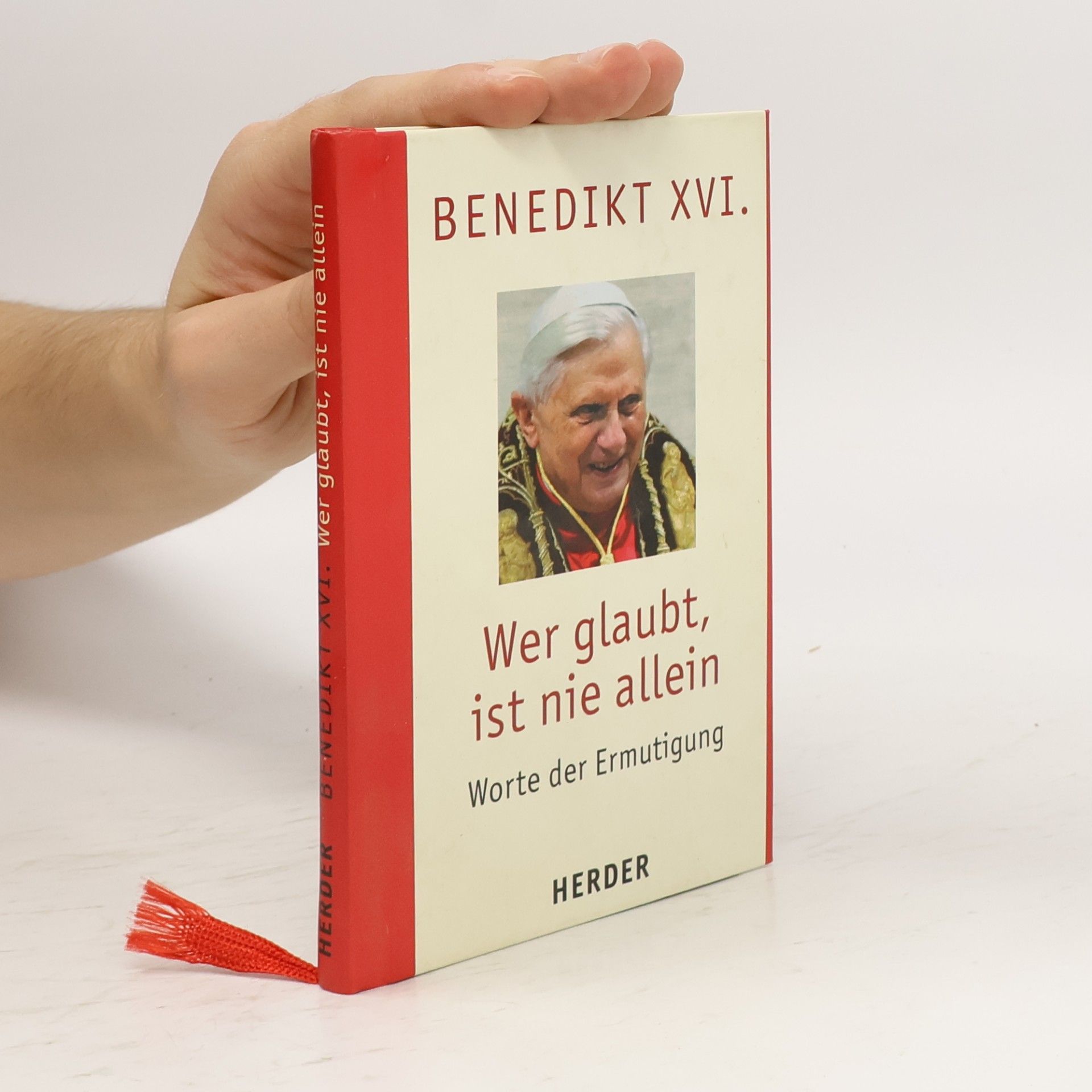 Joseph Ratzinger Wer glaubt, ist nie allein