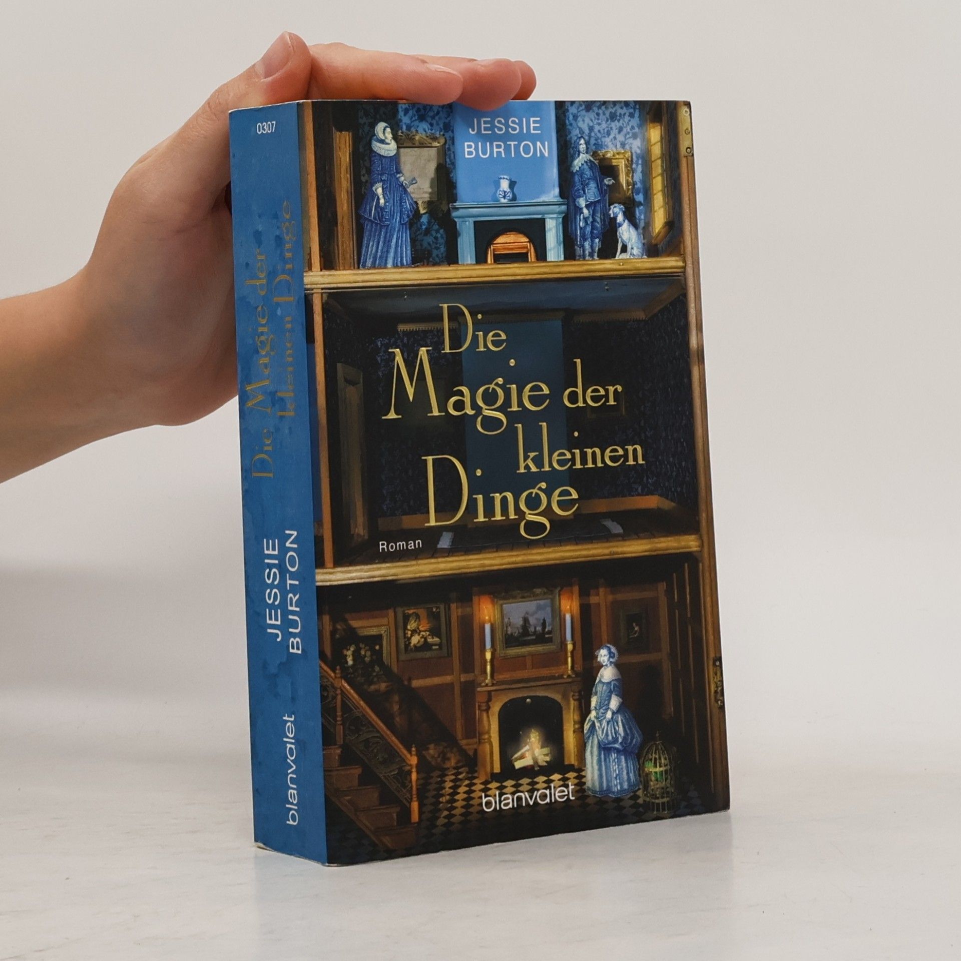 Jessie Burton Die Magie der kleinen Dinge