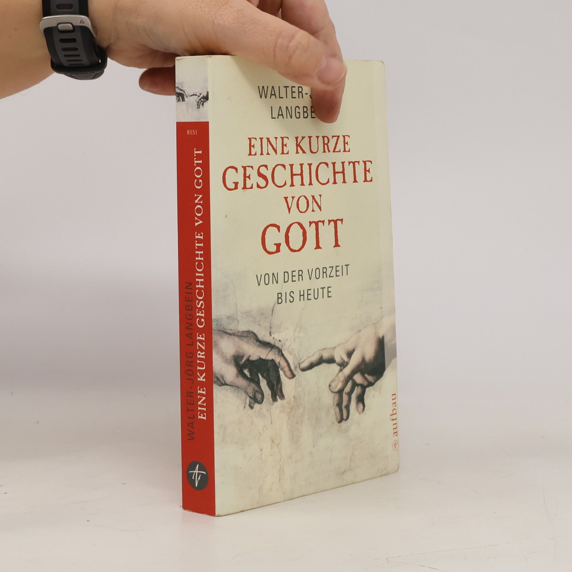 Walter Langbein Eine kurze Geschichte von Gott