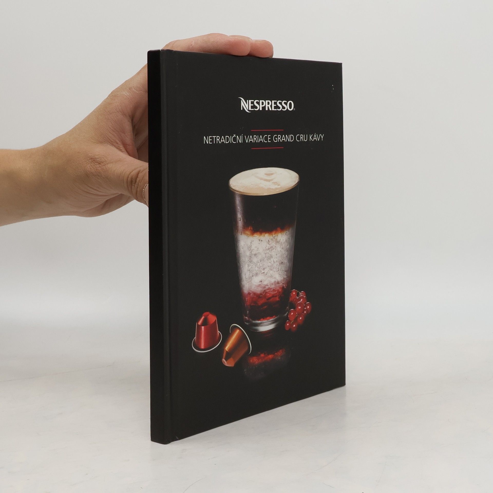 Collectif d'auteurs Nespresso. Netradiční variace Grand Cru kávy