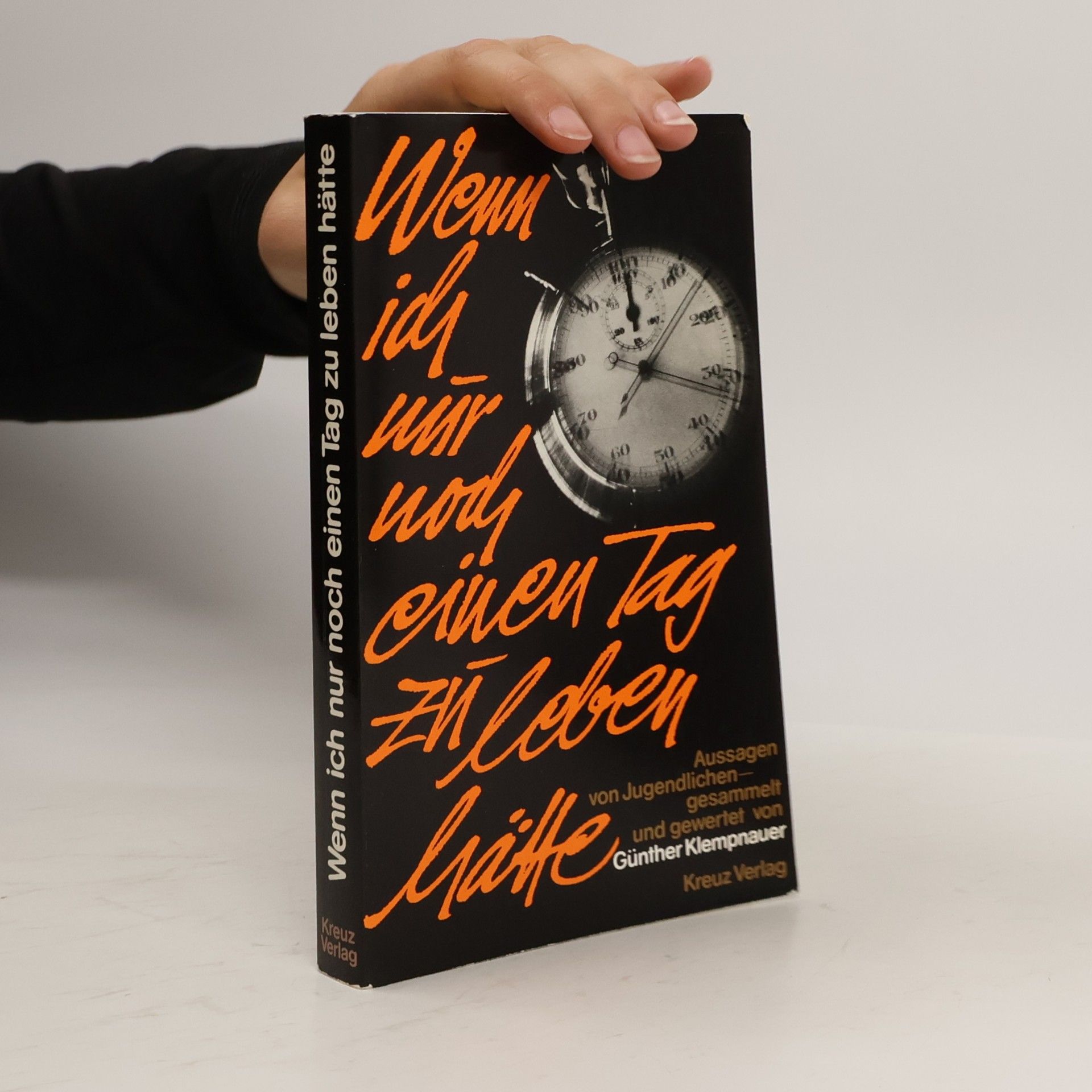 Kolektiv autorů Wenn ich nur noch einen Tag zu leben hätte