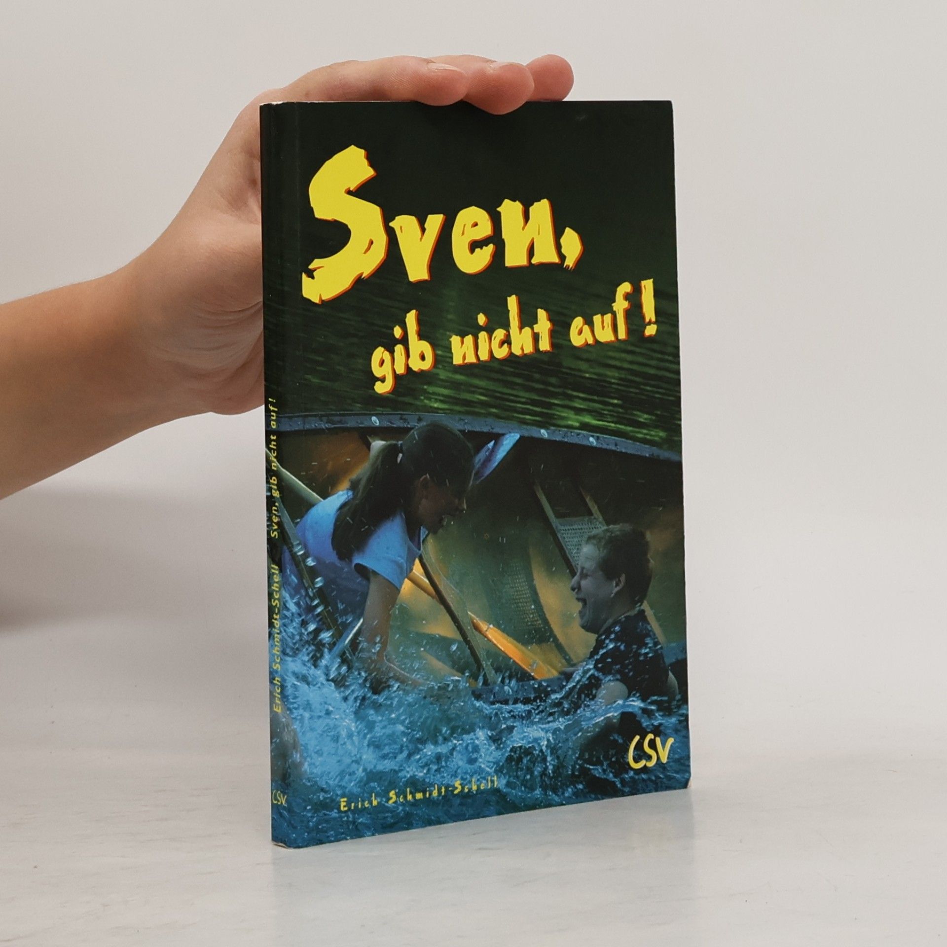 Erich Schmidt-Schell Sven, gib nicht auf!