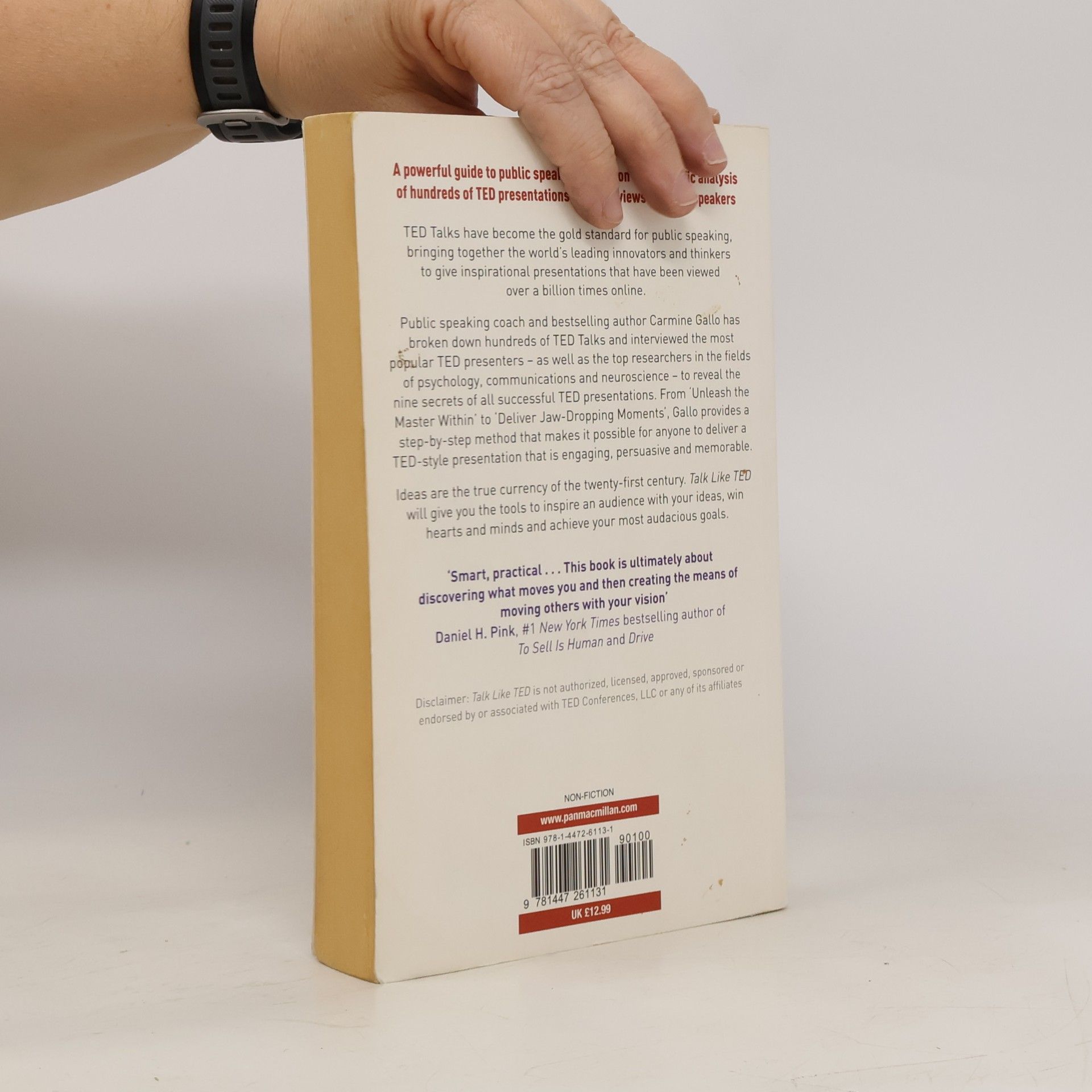 Carmine Gallo Talk like TED : the 9 public speaking secrets of the world's top minds