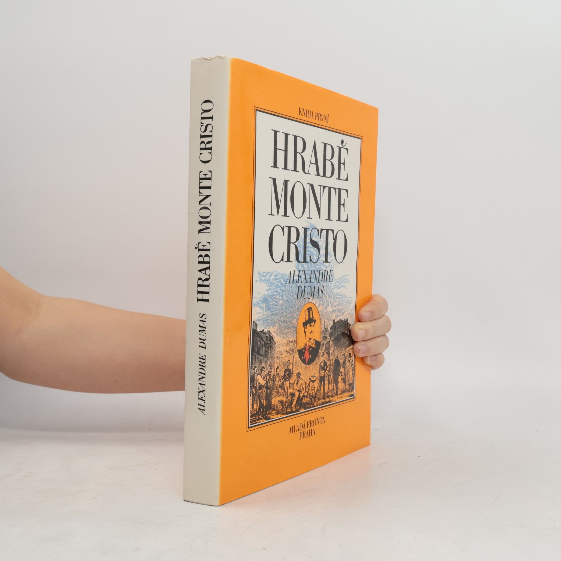 Alexandre Dumas der Ältere Hrabě Monte Cristo. Kniha první
