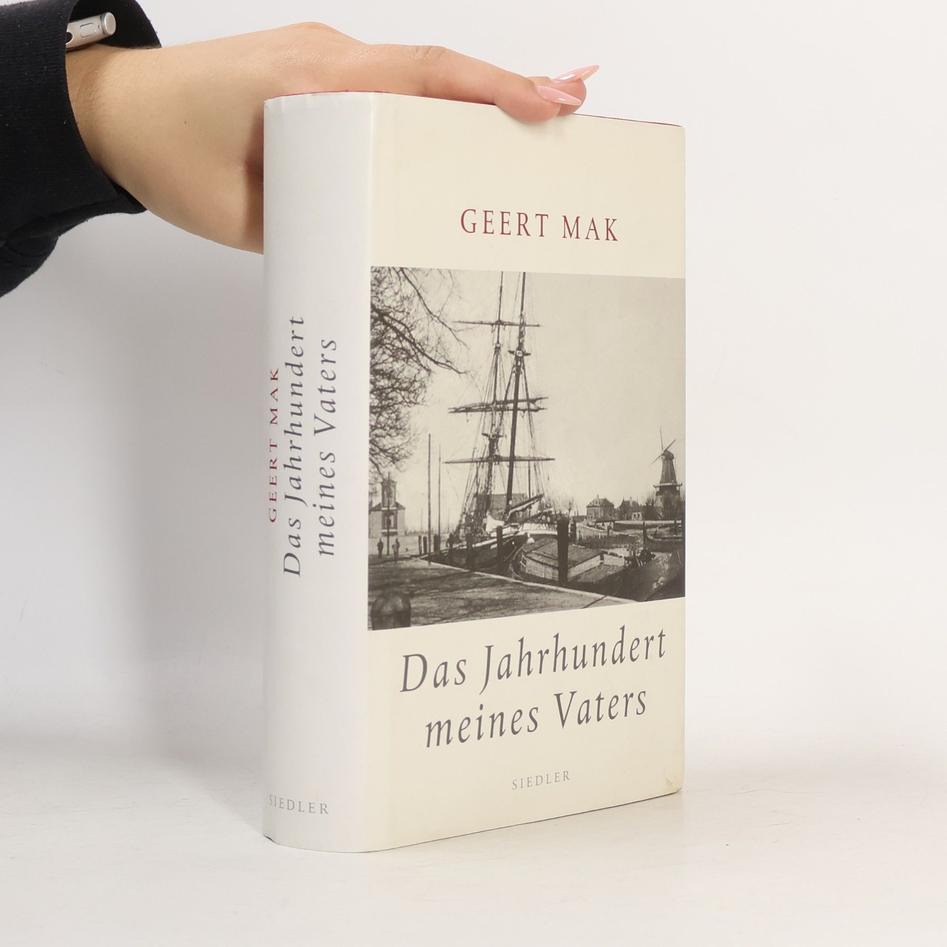 Geert Mak Das Jahrhundert meines Vaters