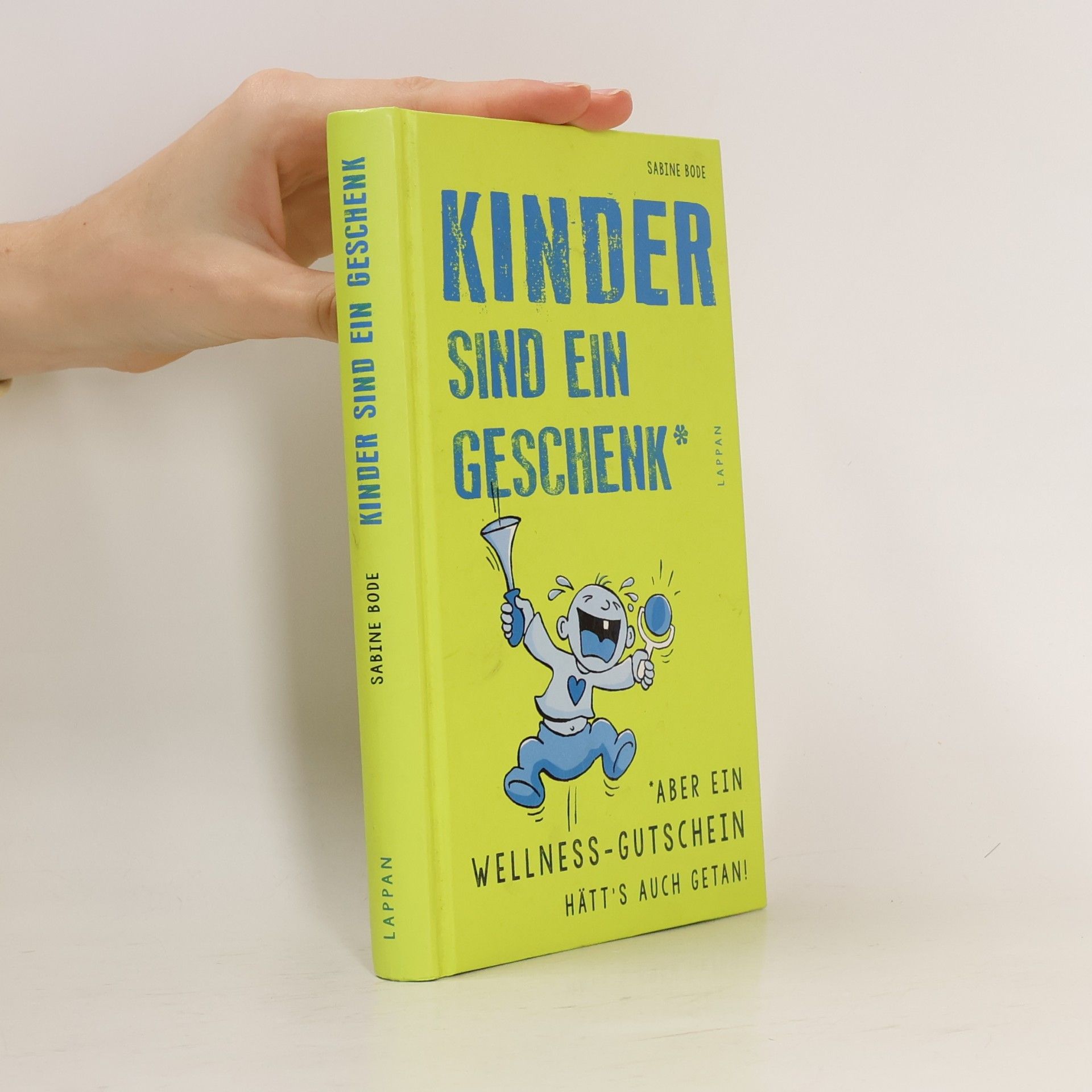 Sabine Bode Kinder sind ein Geschenk - aber ein Wellness-Gutschein hätt's auch getan!