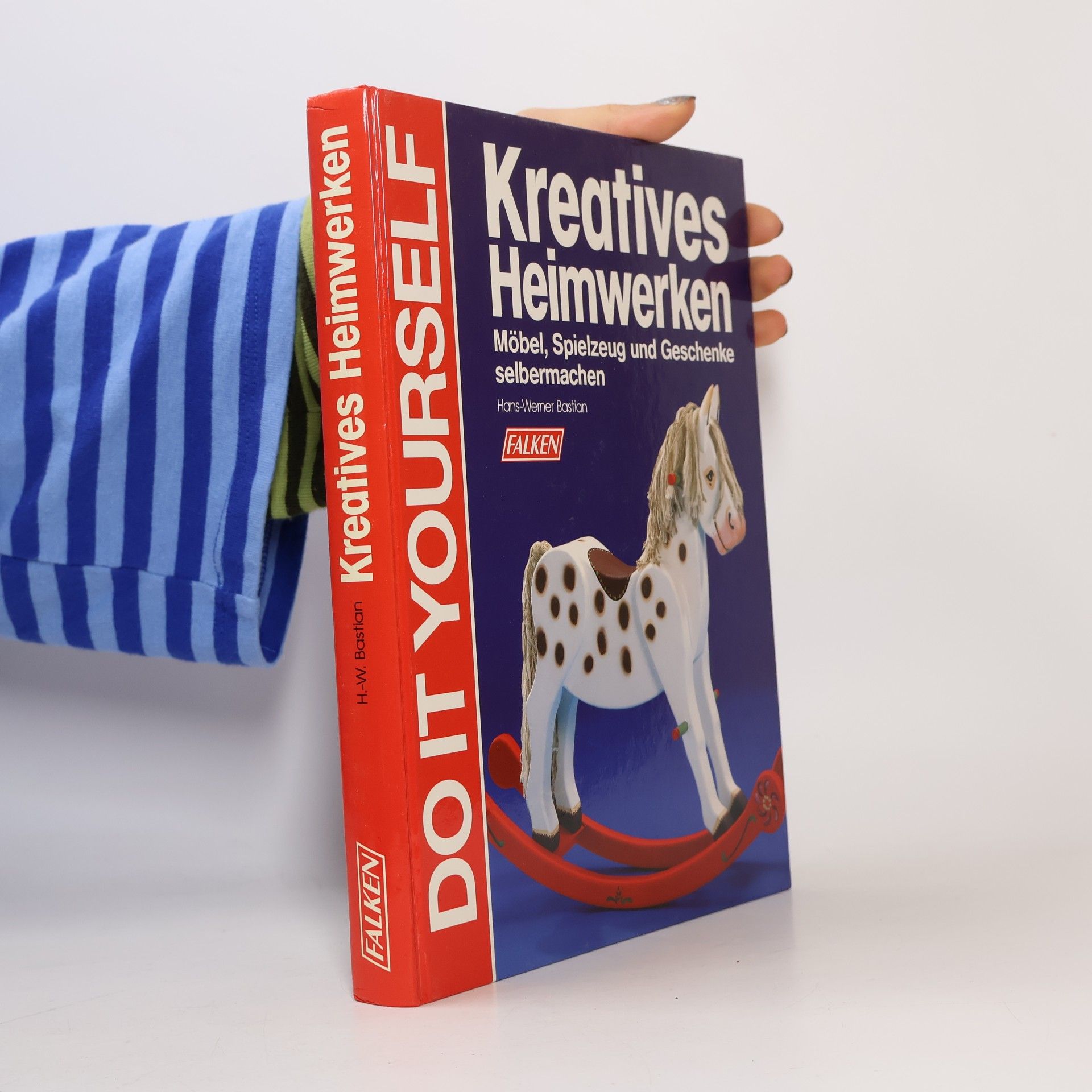 HansWerner Bastian Kreatives Heimwerken