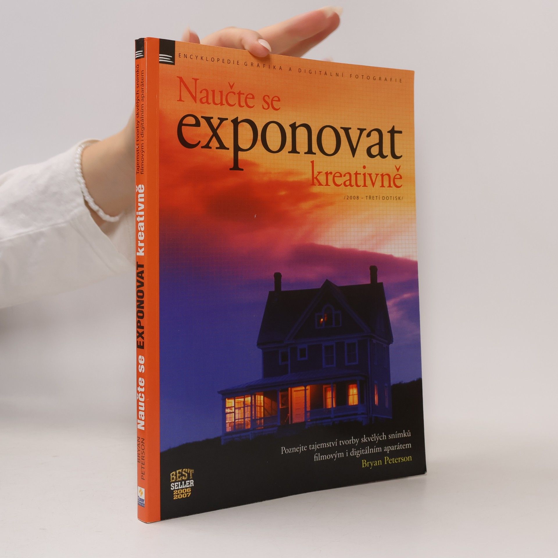 Bryan Peterson Naučte se exponovat kreativně
