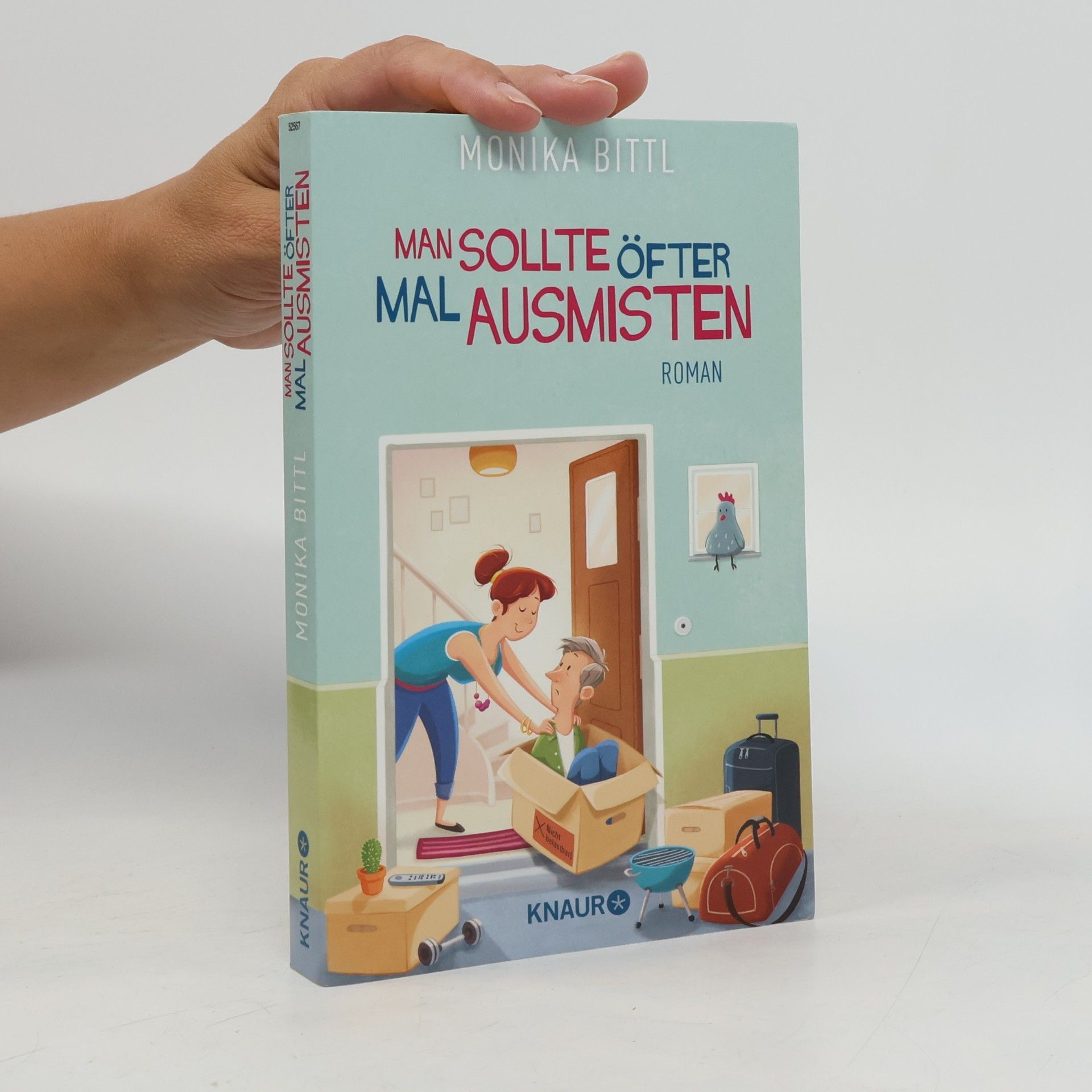 Monika Bittl Man sollte öfter mal ausmisten