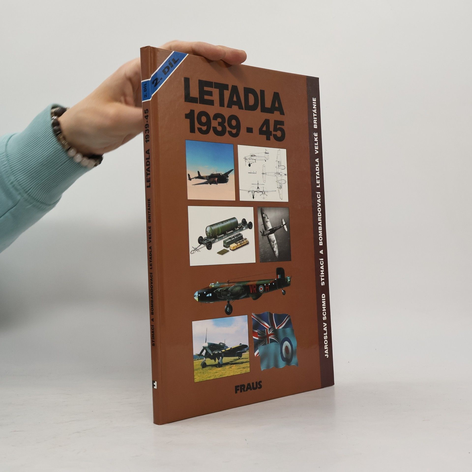 Jaroslav Schmid Letadla 1939-45. Stíhací a bombardovací letadla Velké Británie. Díl 2.