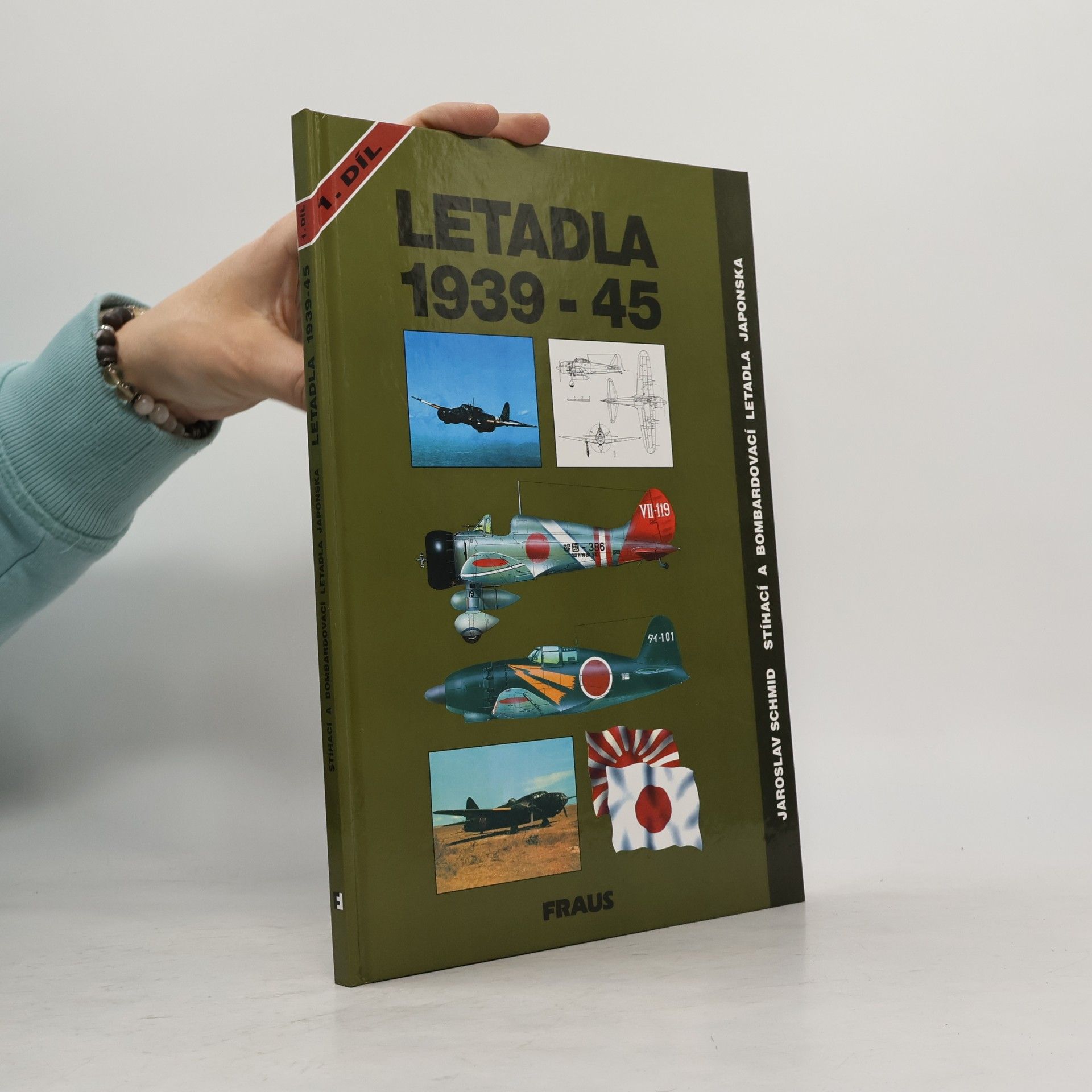 Jaroslav Schmid Letadla 1939-45: Stíhací a bombardovací letadla Japonska 1. díl