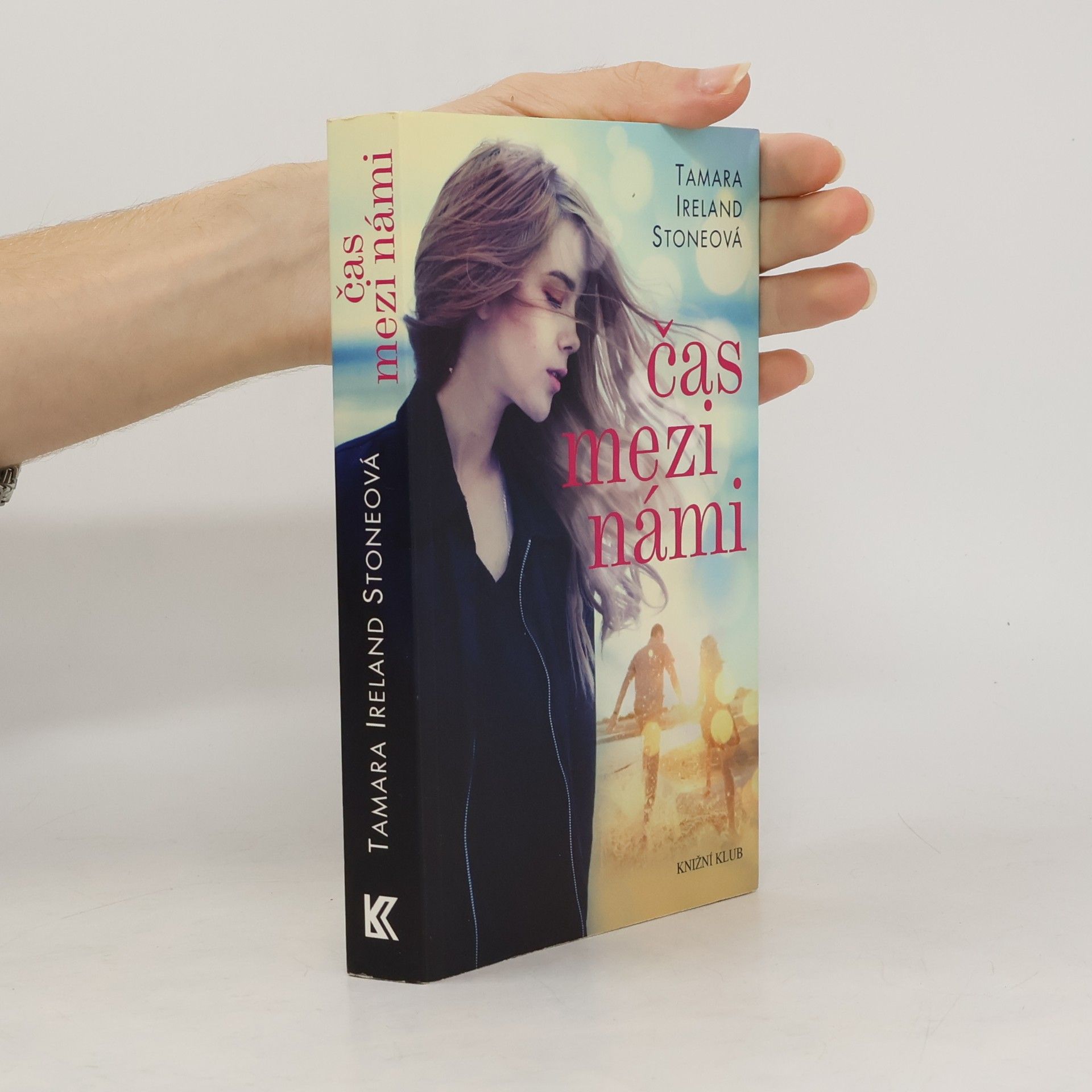Tamara Ireland Stone Čas mezi námi