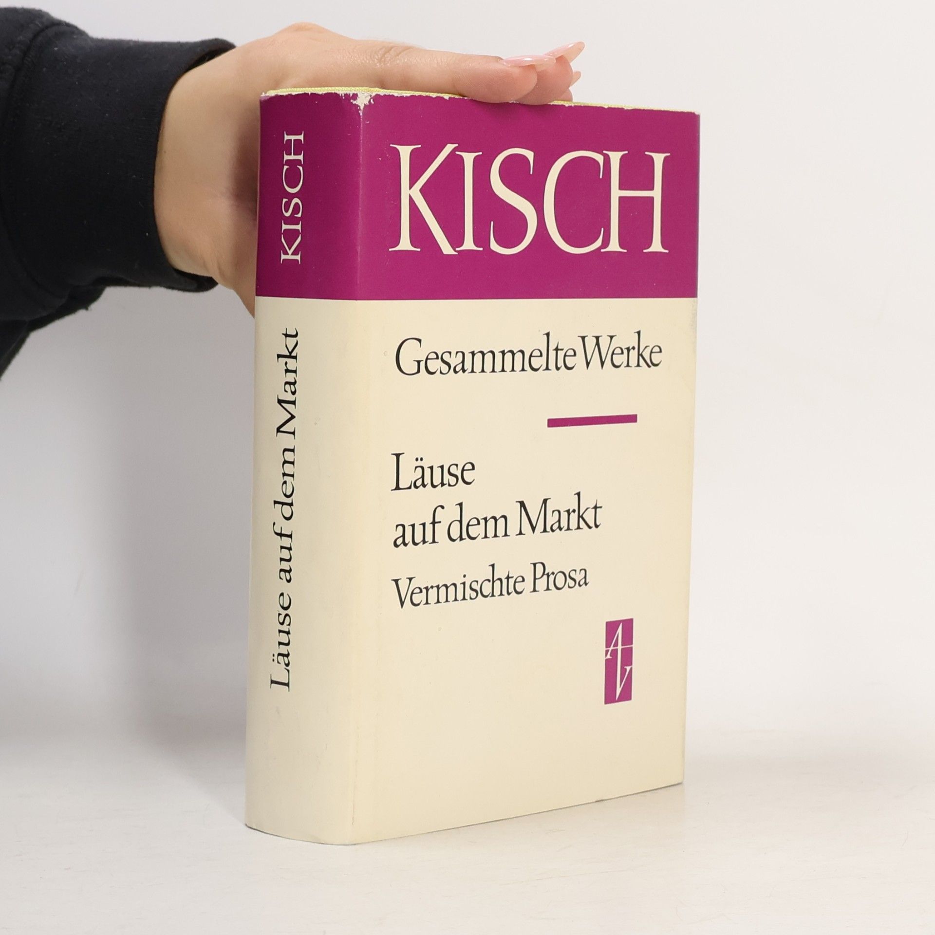 Egon Erwin Kisch Gesammelte Werke. Läuse auf dem Markt. Vermischte Prosa