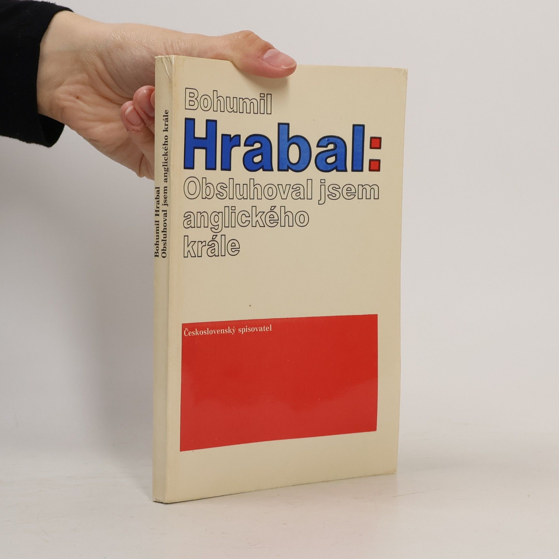 Bohumil Hrabal Obsluhoval jsem anglického krále