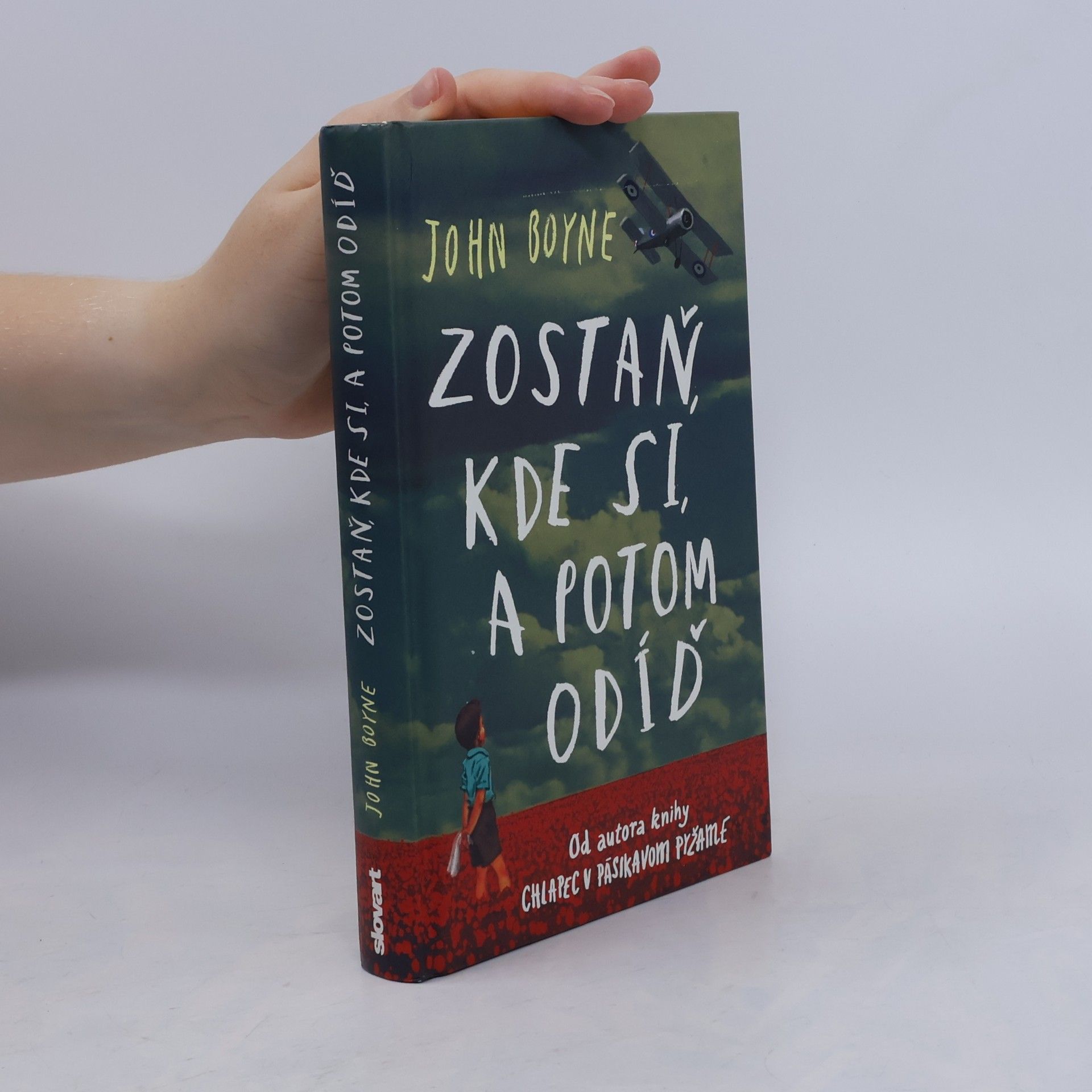 John Boyne Zostaň, kde si, a potom odíď