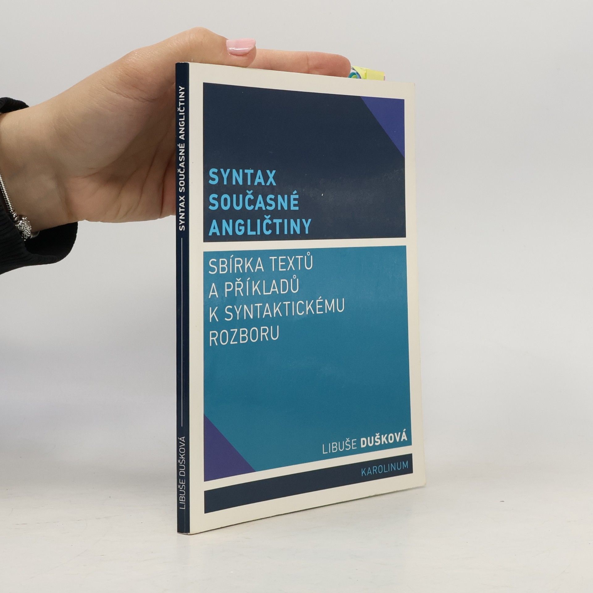 Libuše Dušková Syntax současné angličtiny: Sbírka textů a příkladů k syntaktickému rozboru