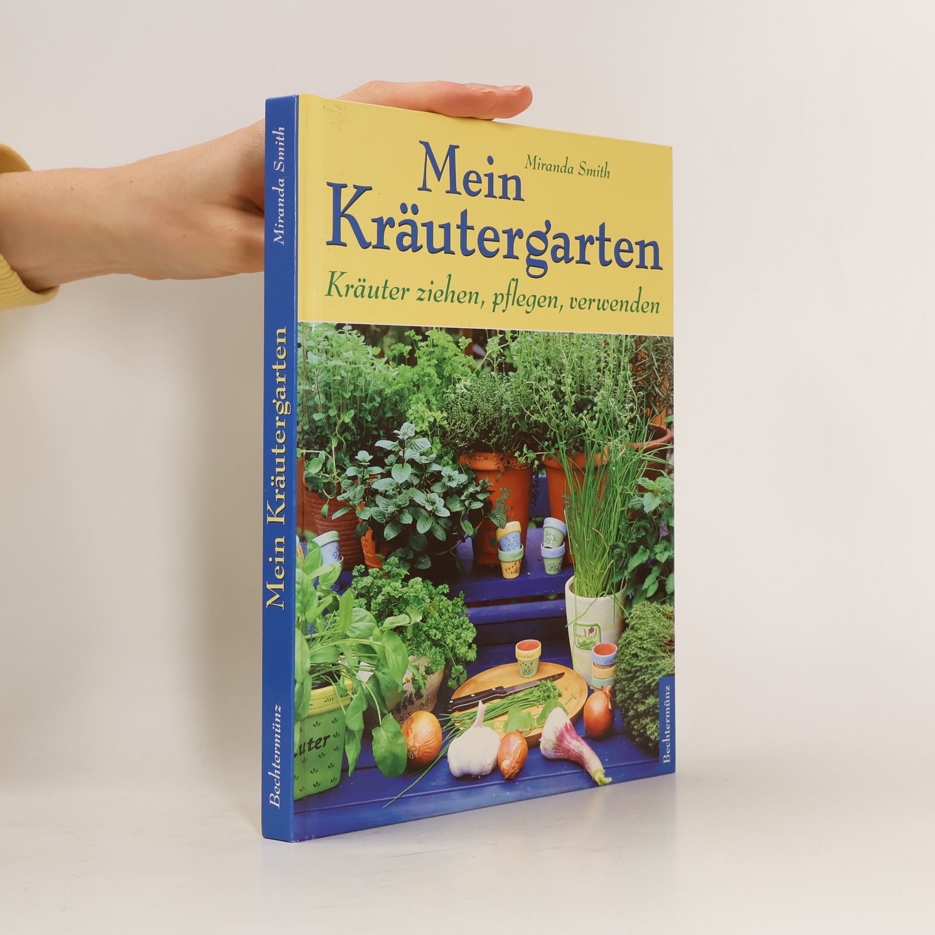 Miranda Smith Mein Kräutergarten