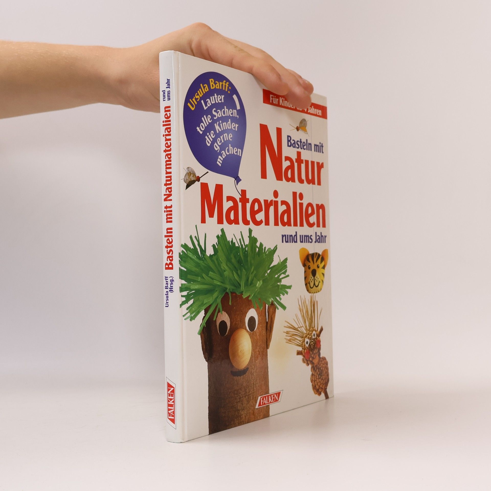 Uta Koßmagk Basteln mit Naturmaterialien rund ums Jahr