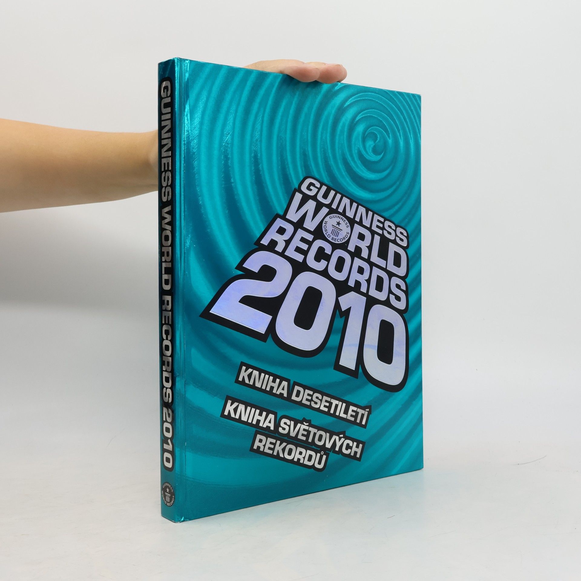 Guinness world records 2010. Kniha světových rekordů