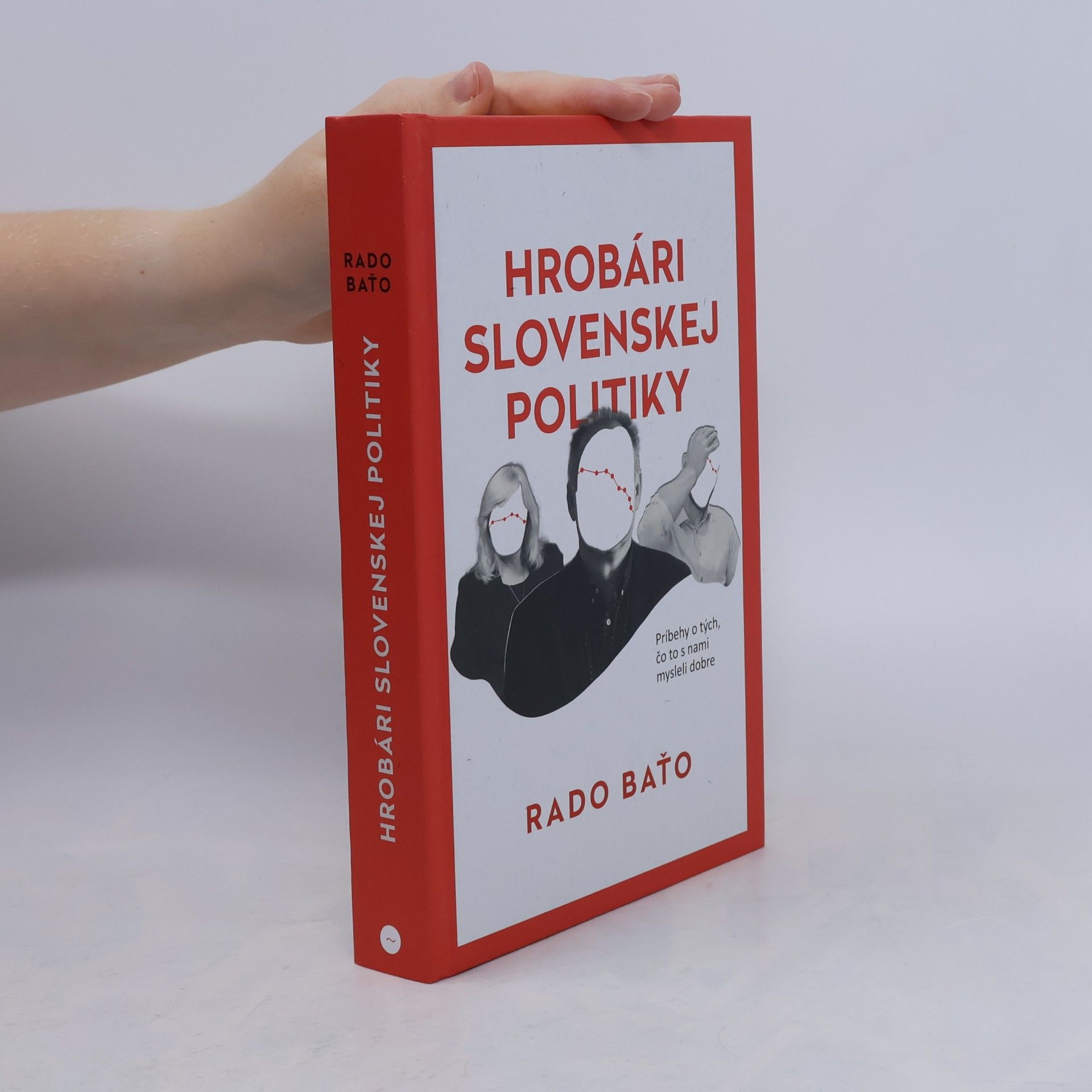 Radoslav Baťo Hrobári slovenskej politiky