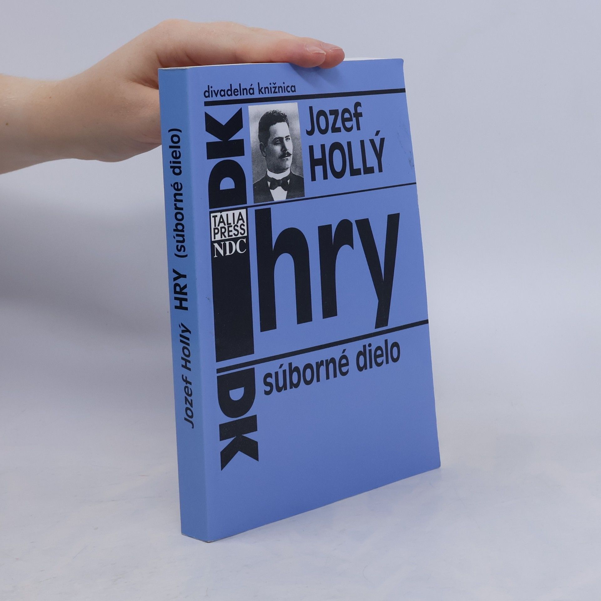 Jozef Hollý Hry : súborné dielo