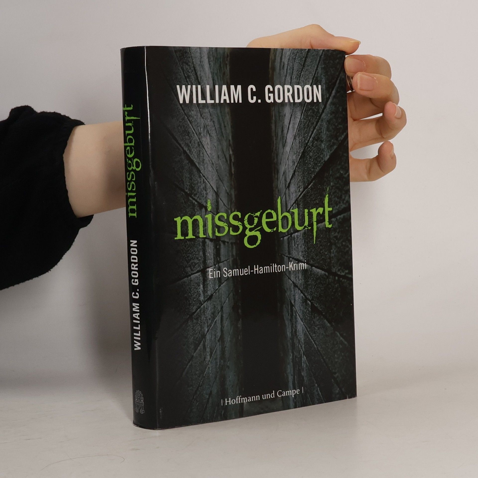 William C. Gordon Missgeburt. Ein Samuel-Hamilton-Krimi