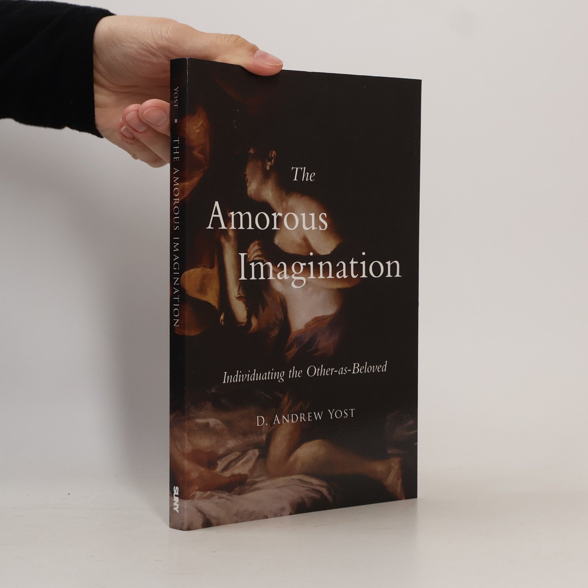 D. Andrew Yost The Amorous Imagination