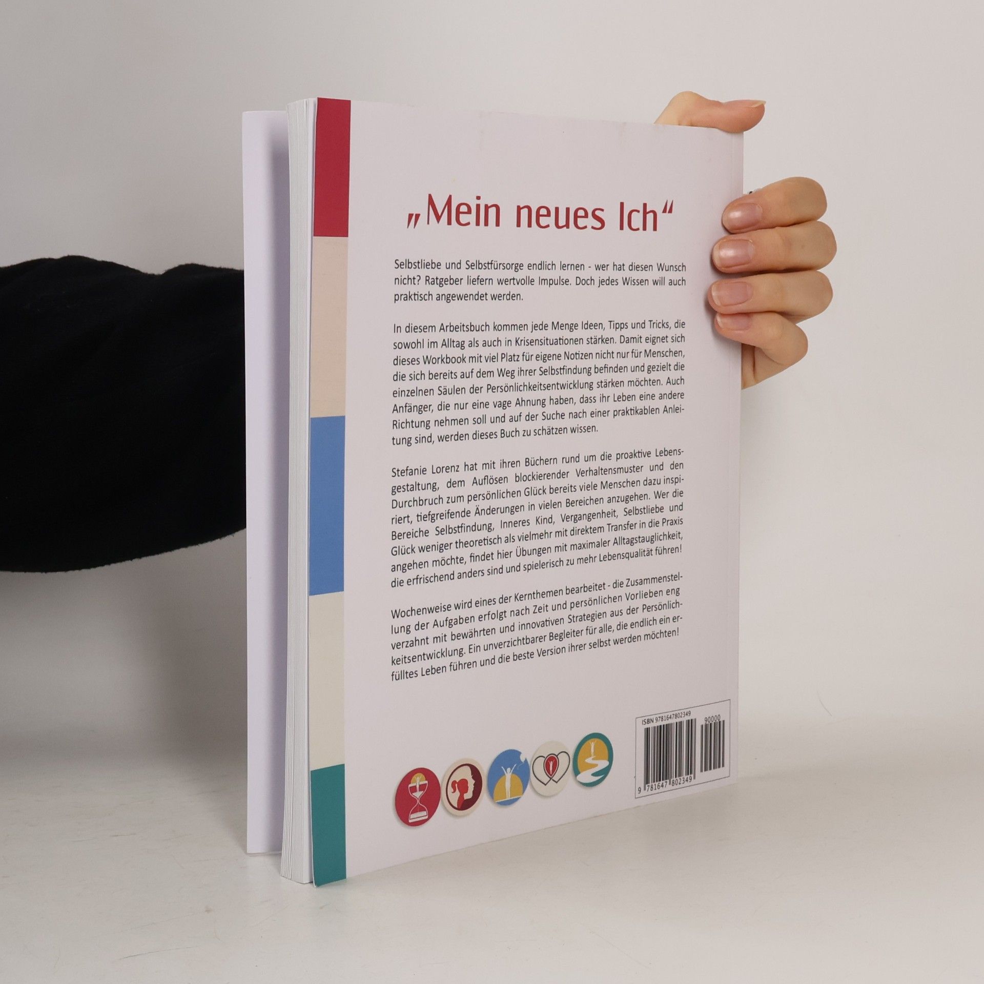 Stefanie Lorenz \"Mein neues Ich\" - Das große Arbeitsbuch zu den 5 Themen, die dein Leben verändern werden