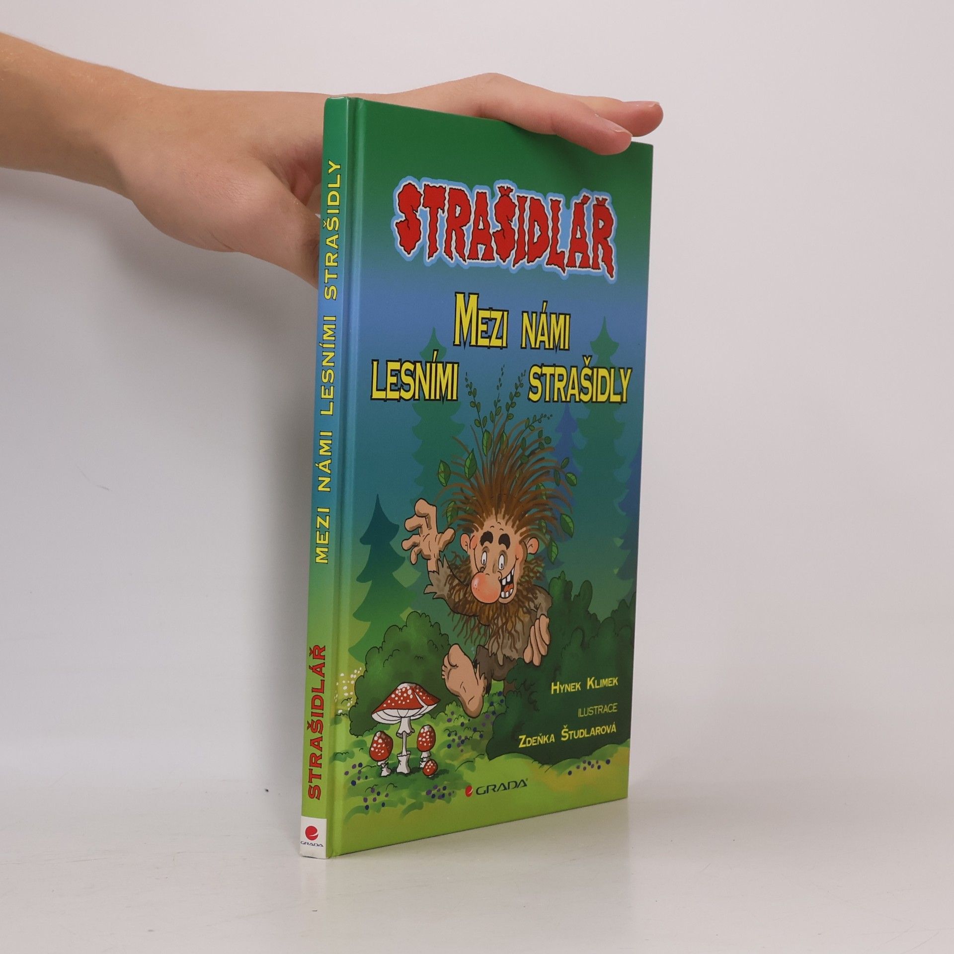 Hynek Klimek Strašidlář. Mezi námi lesními strašidly