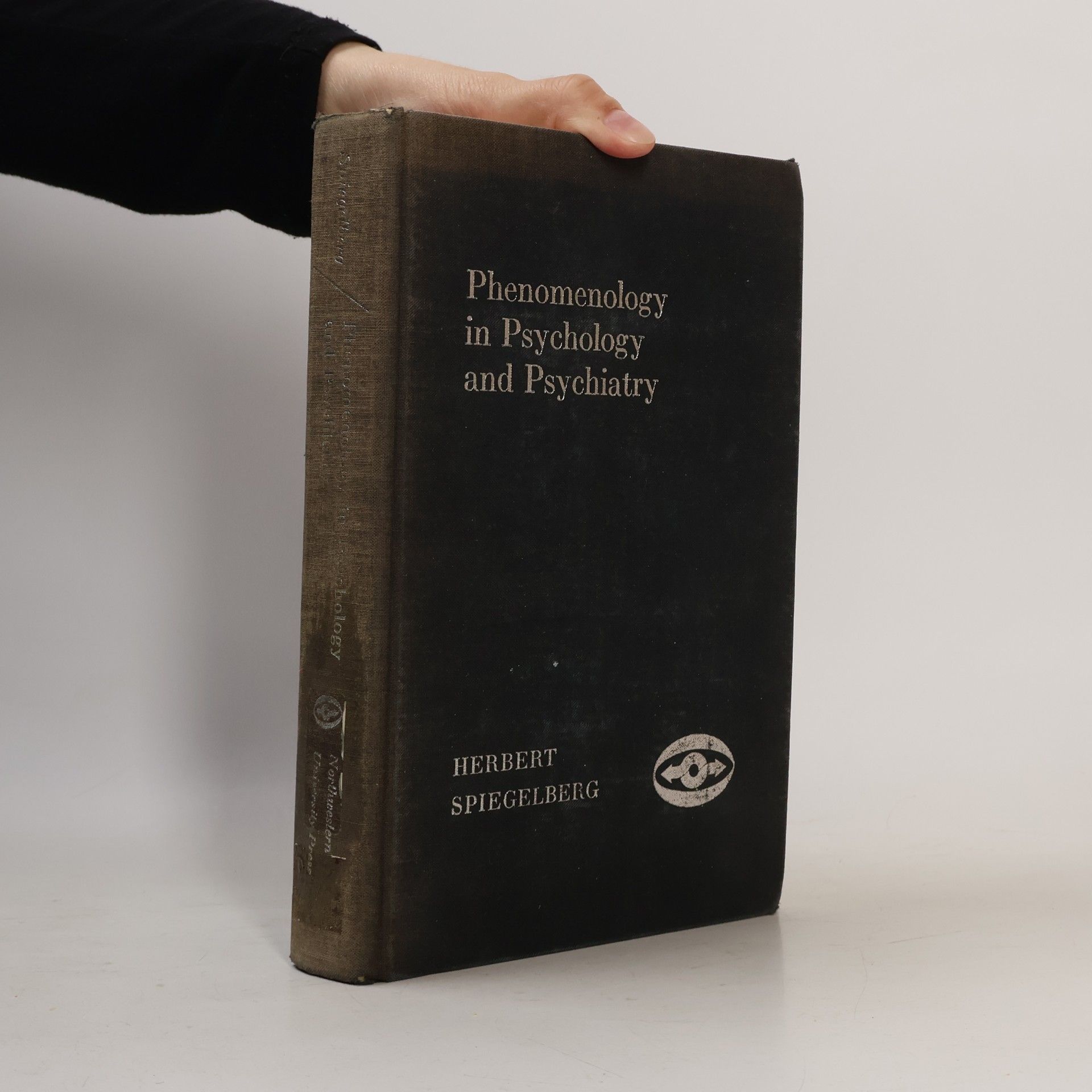 Herbert Spiegelberg Phenomenology in Psychology and Psychiatry