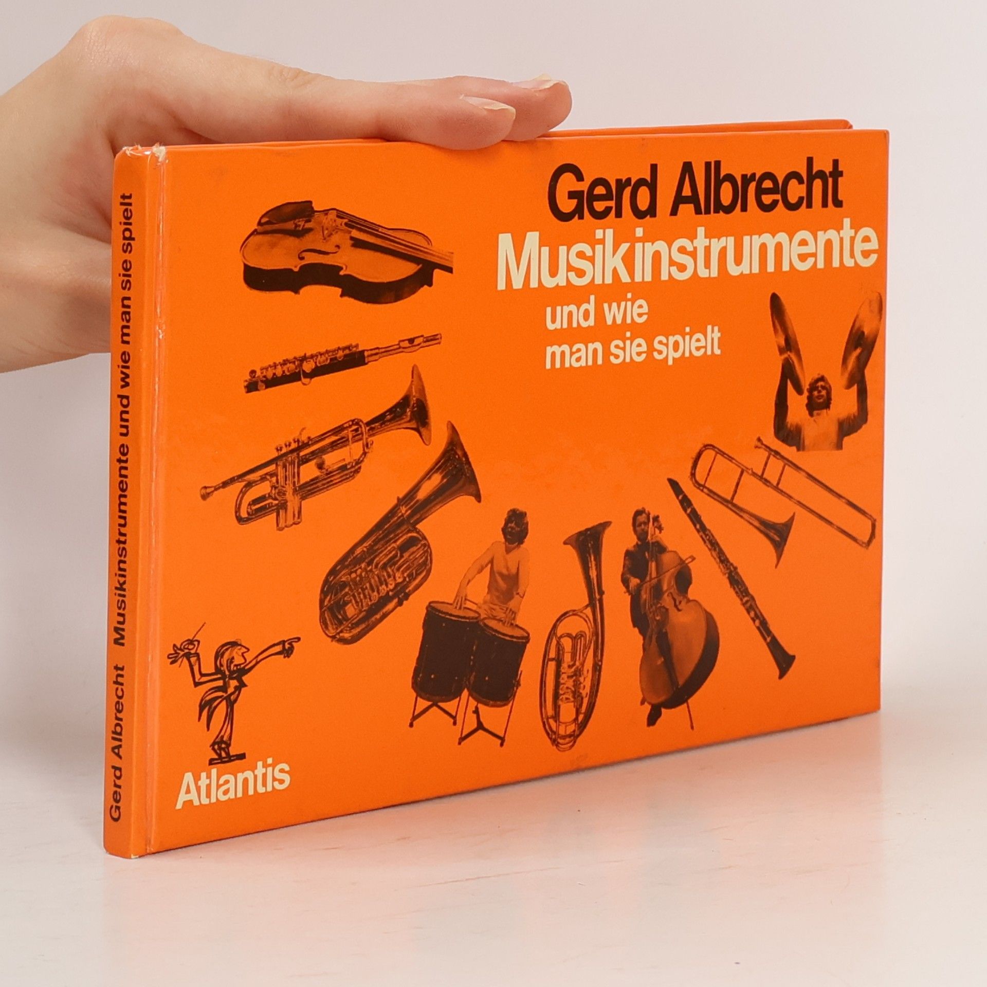 Gerd Albrecht Musikinstrumente und wie man sie spielt