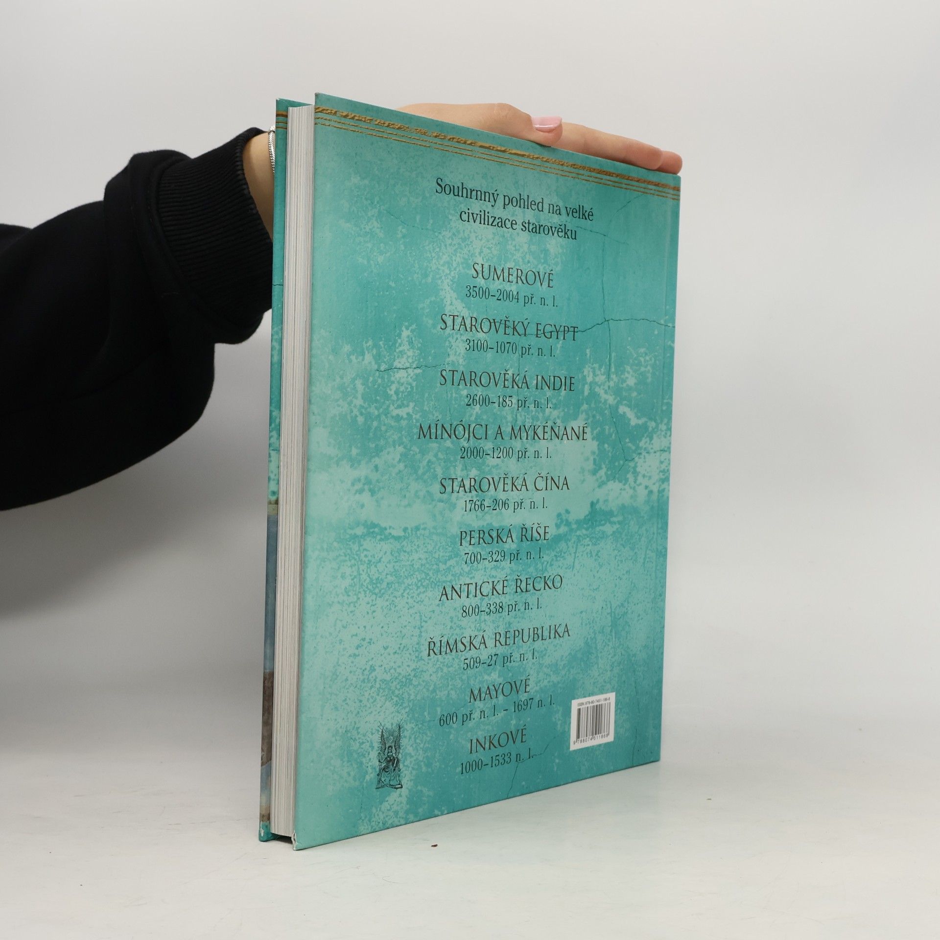 John Haywood Starověký svět: Velké civilizace od Sumerů po říši Inků
