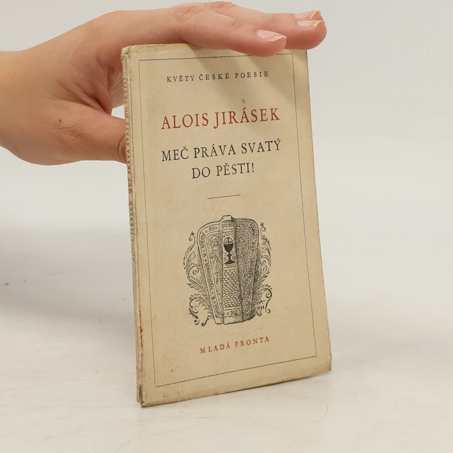 Alois Jirásek Meč práva svatý do pěsti!