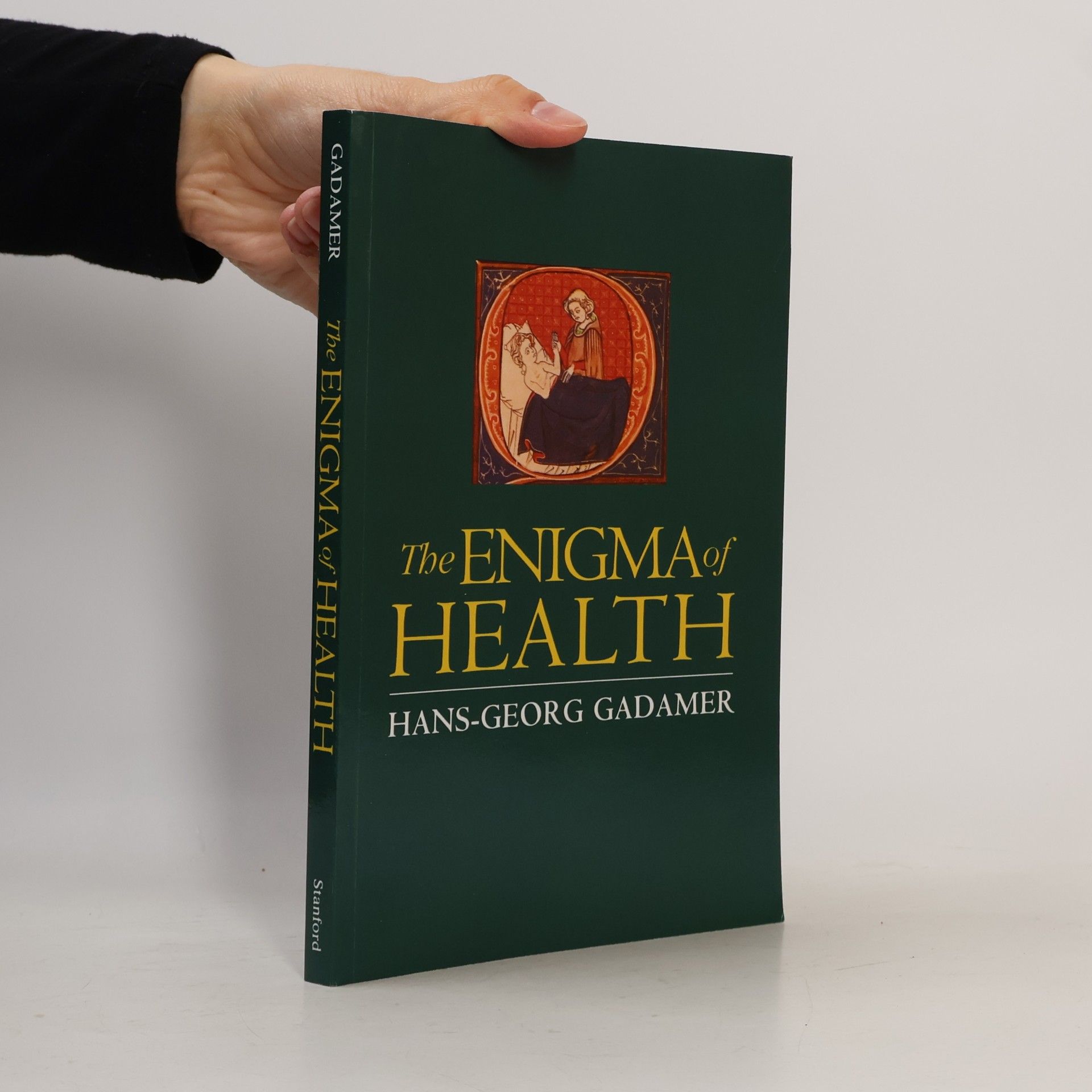 Hans-Georg Gadamer The Enigma of Health