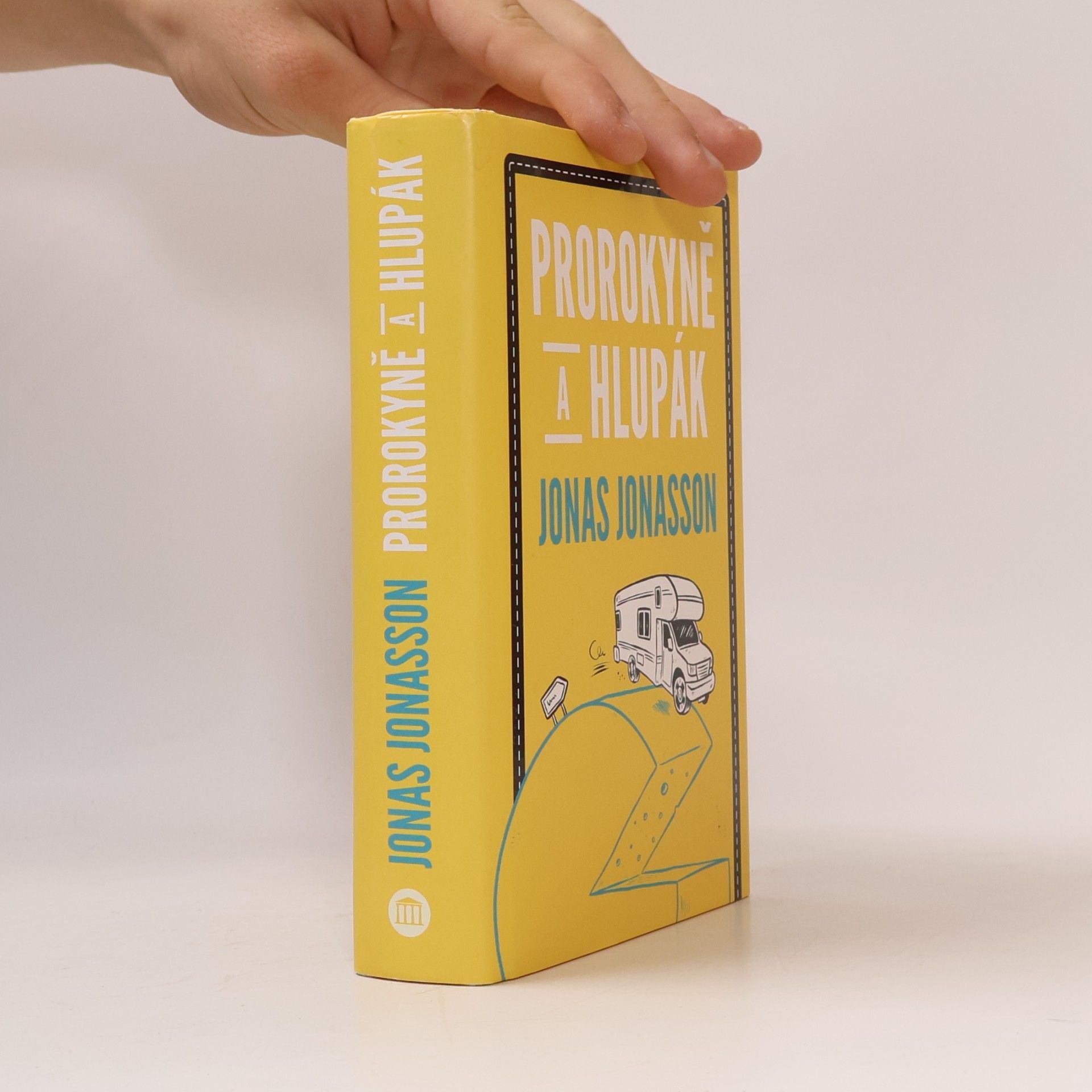 Jonas Jonasson Prorokyně a hlupák