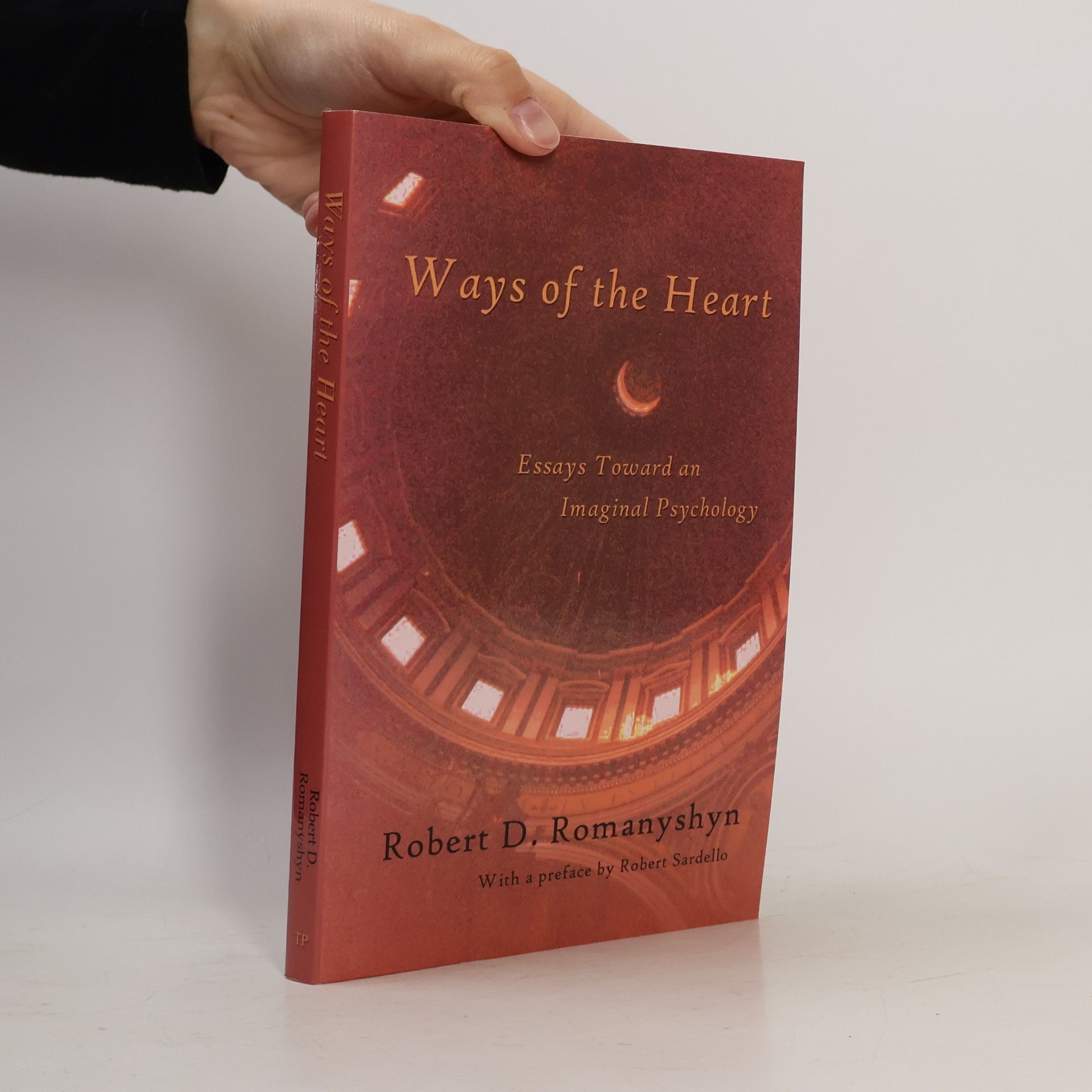 Robert D. Romanyshyn Ways of the Heart: Essays Toward an Imaginal Psychology