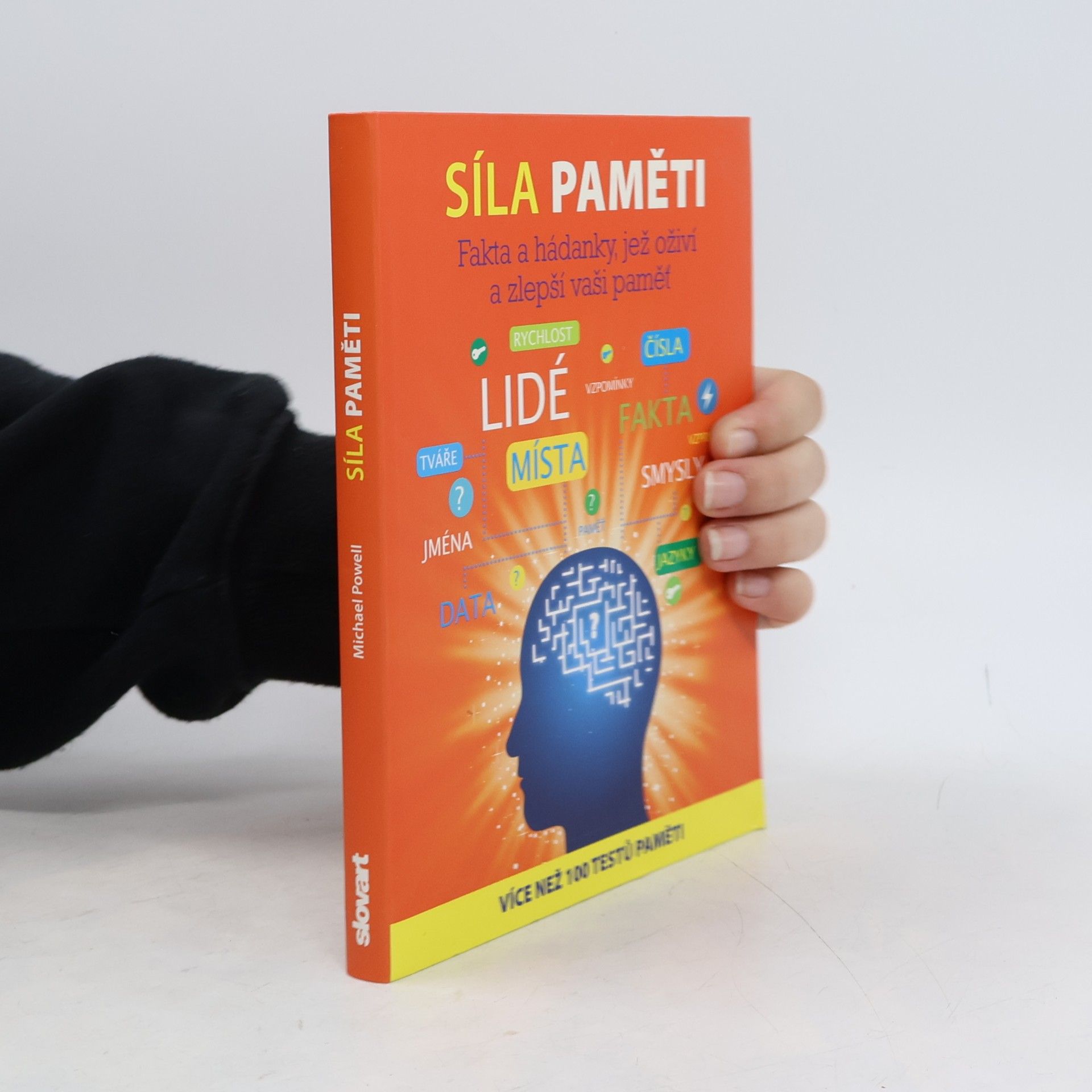 Síla paměti. Fakta a hádanky, jež oživí a zlepší vaši paměť