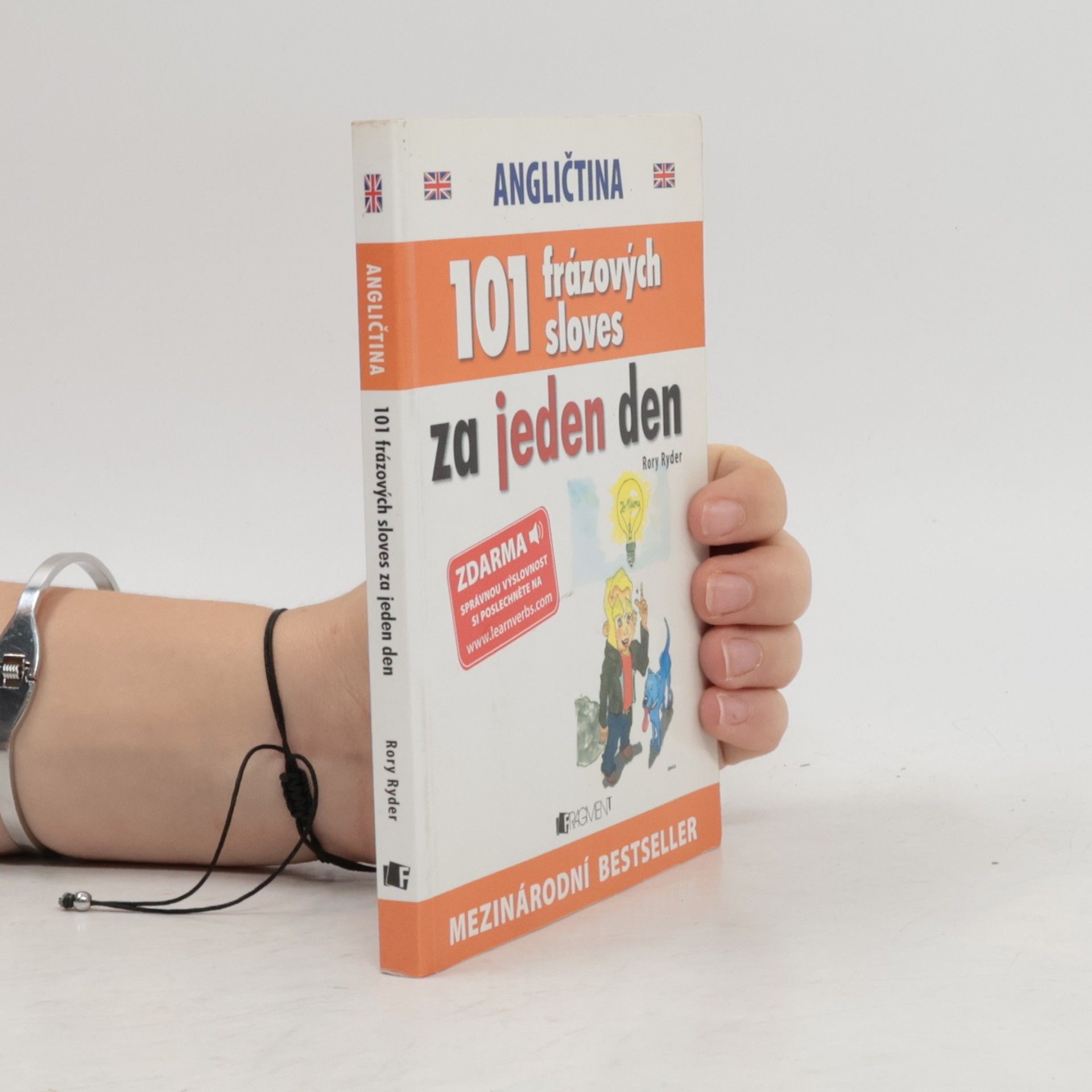 Rory Ryder Angličtina : 101 frázových sloves za jeden den = Angličtina : 101 frázových slovies za jeden deň