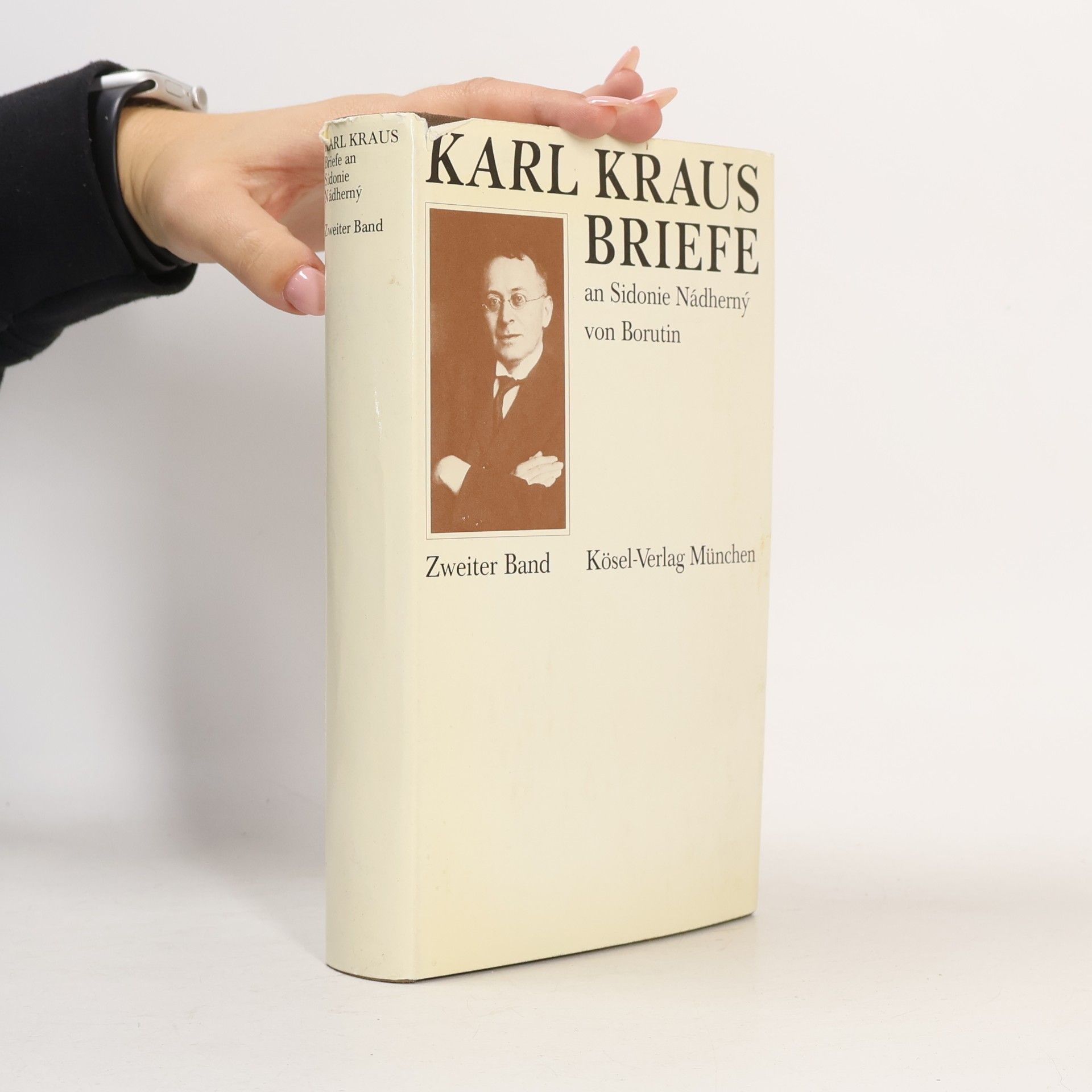 Karl Kraus Briefe an Sidonie Nadherny von Borutin, 1913-1936