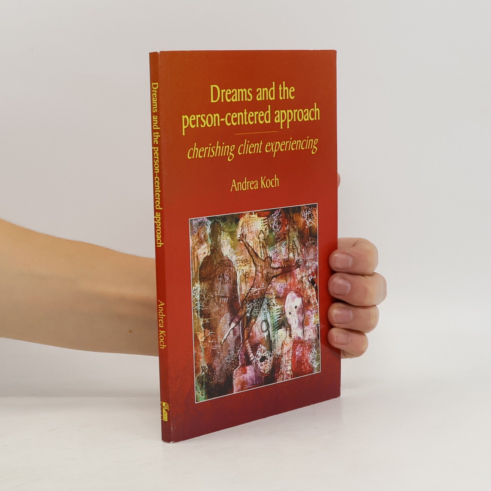 Andrea S. Koch Dreams and the Person-Centered Approach