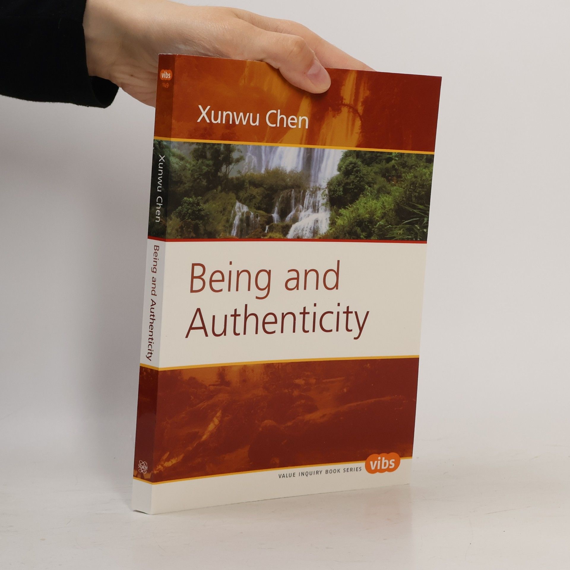 Xunwu Chen Value Inquiry Book Series - 149: Being and Authenticity