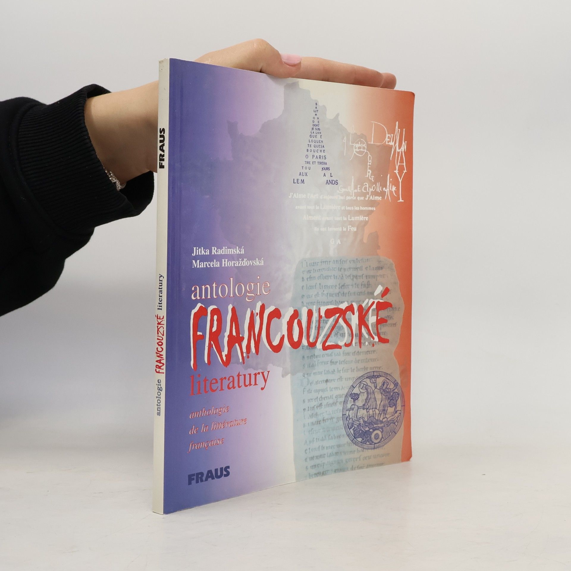 Marcela Horažďovská Antologie francouzské literatury. Anthologie de la littérature française