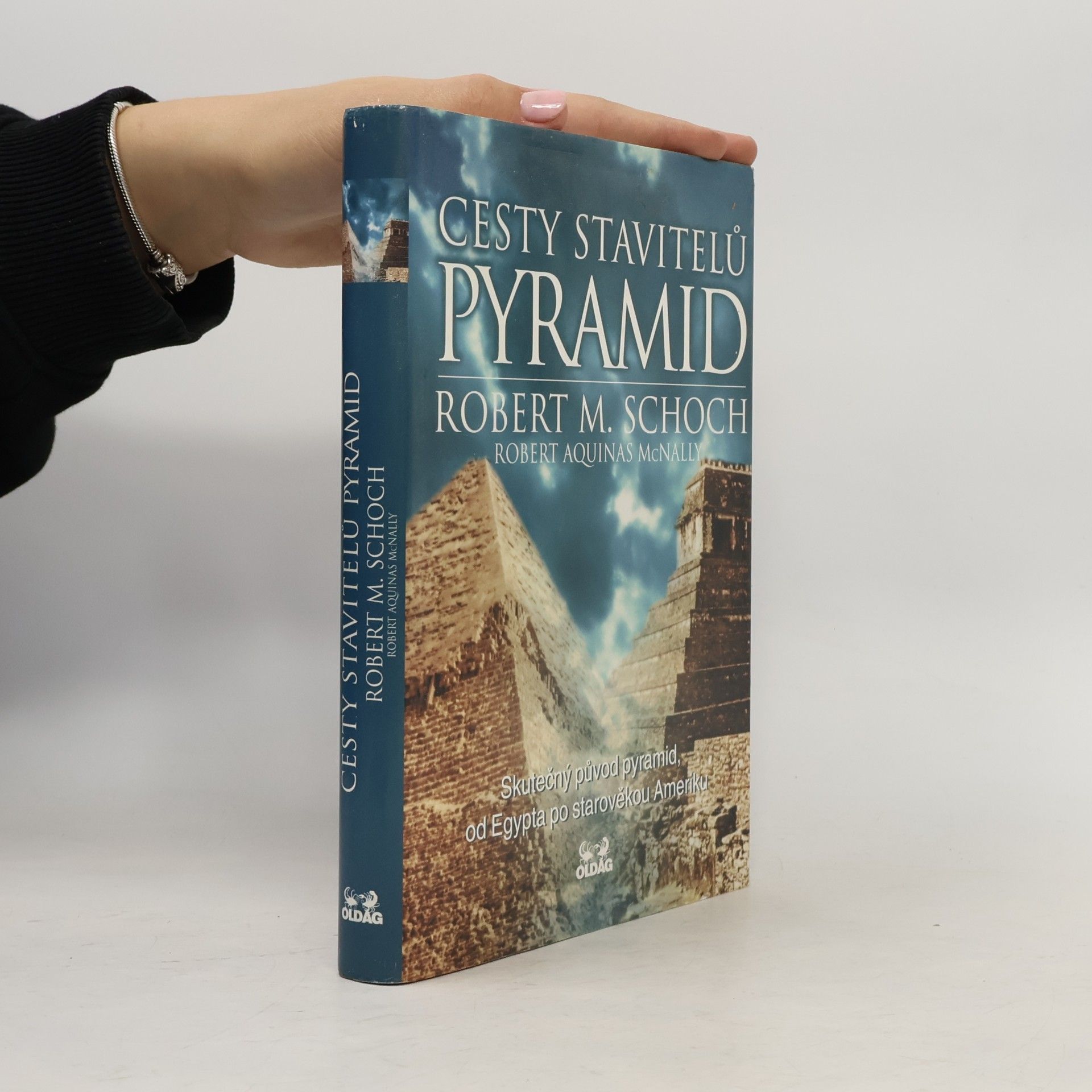 Robert Schoch Cesty stavitelů pyramid