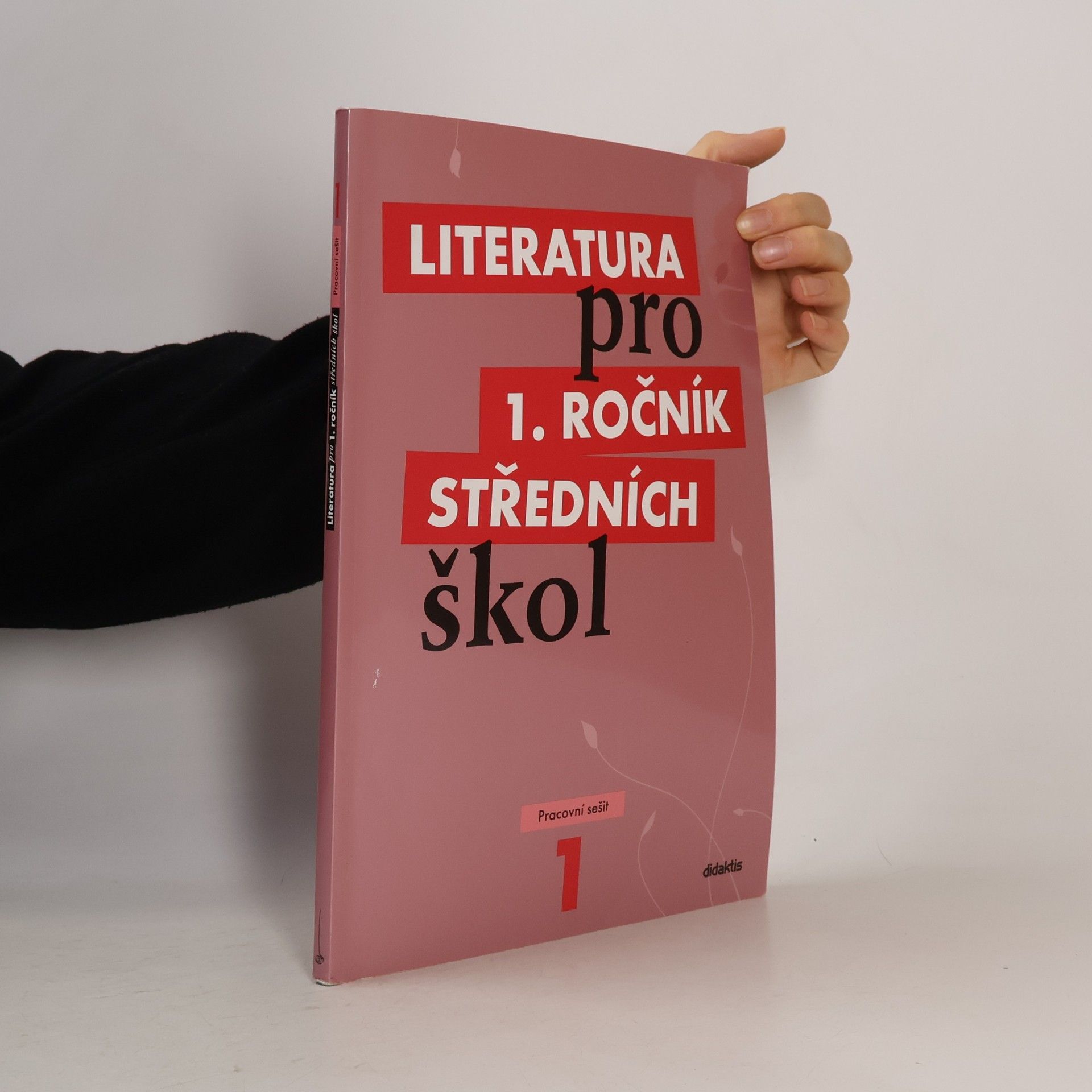 Various authors Literatura pro 1. ročník středních škol. Pracovní sešit