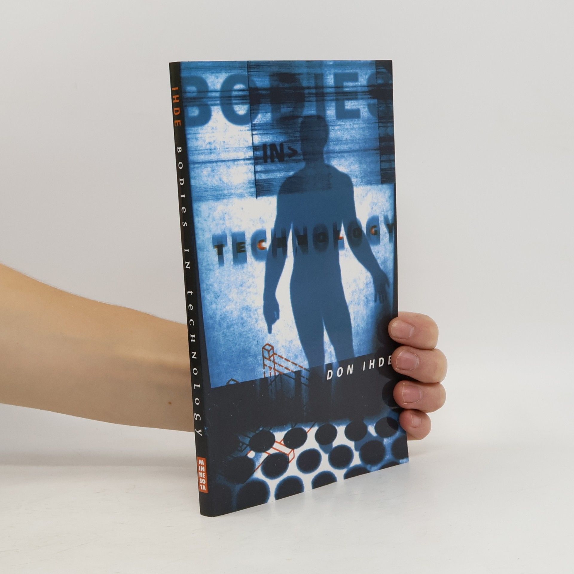 Don Ihde Electronic Mediations - 5: Bodies in Technology