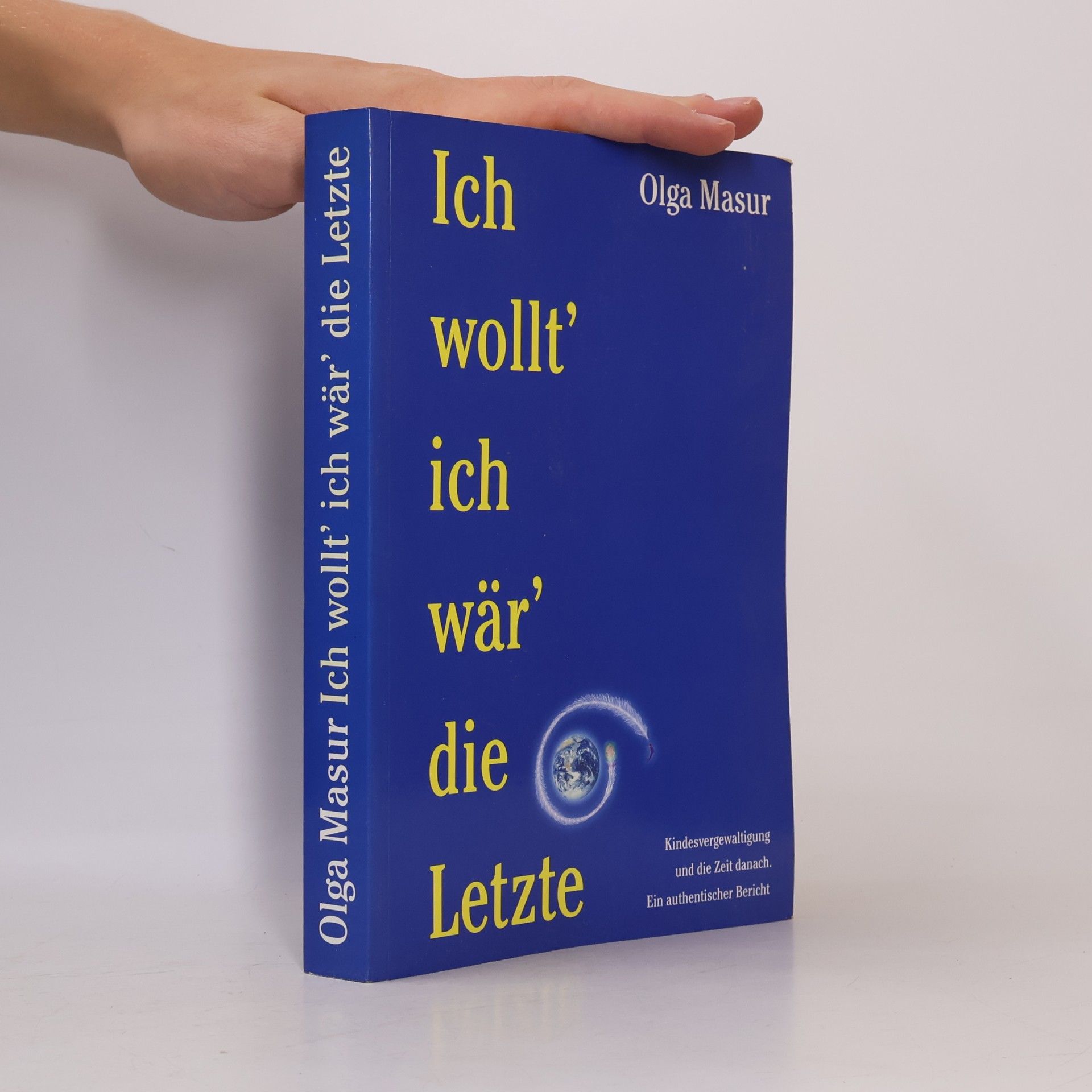 Olga Masur Ich wollt', ich wär' die Letzte