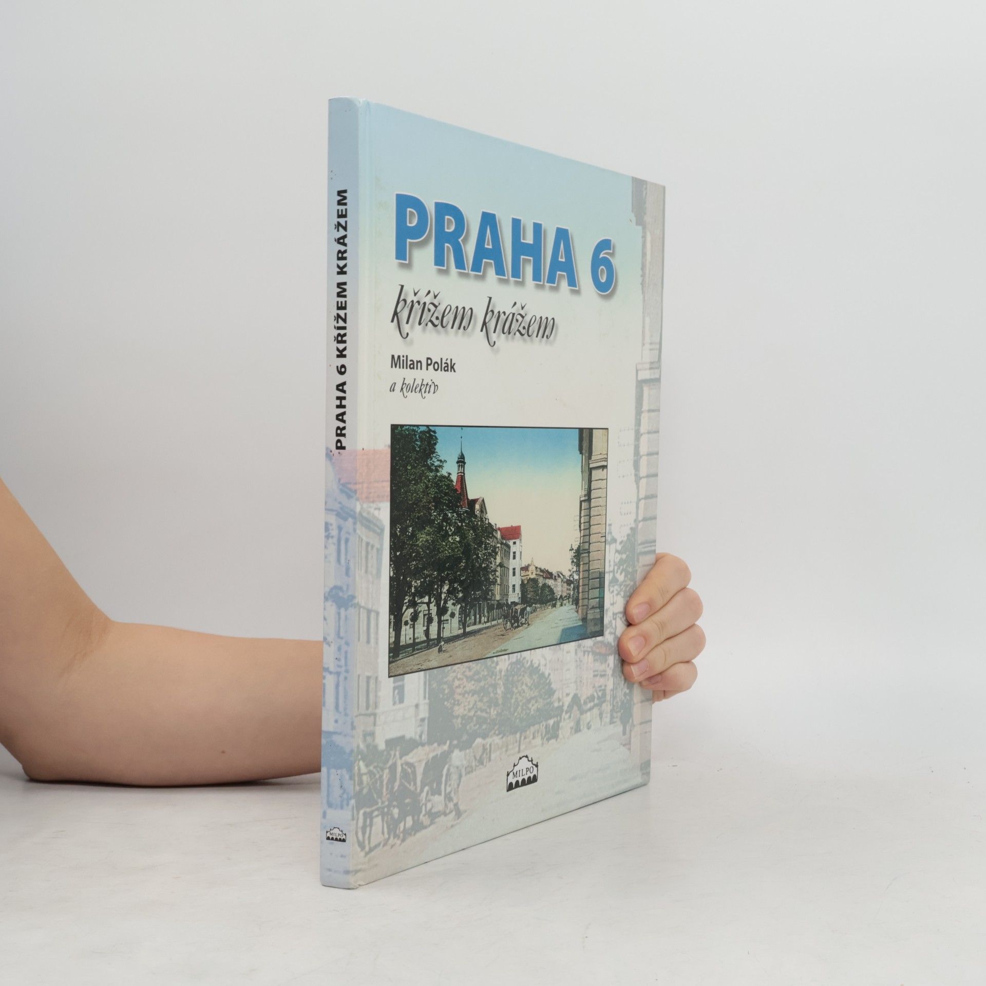 Dagmar Broncová Praha 6 křížem krážem